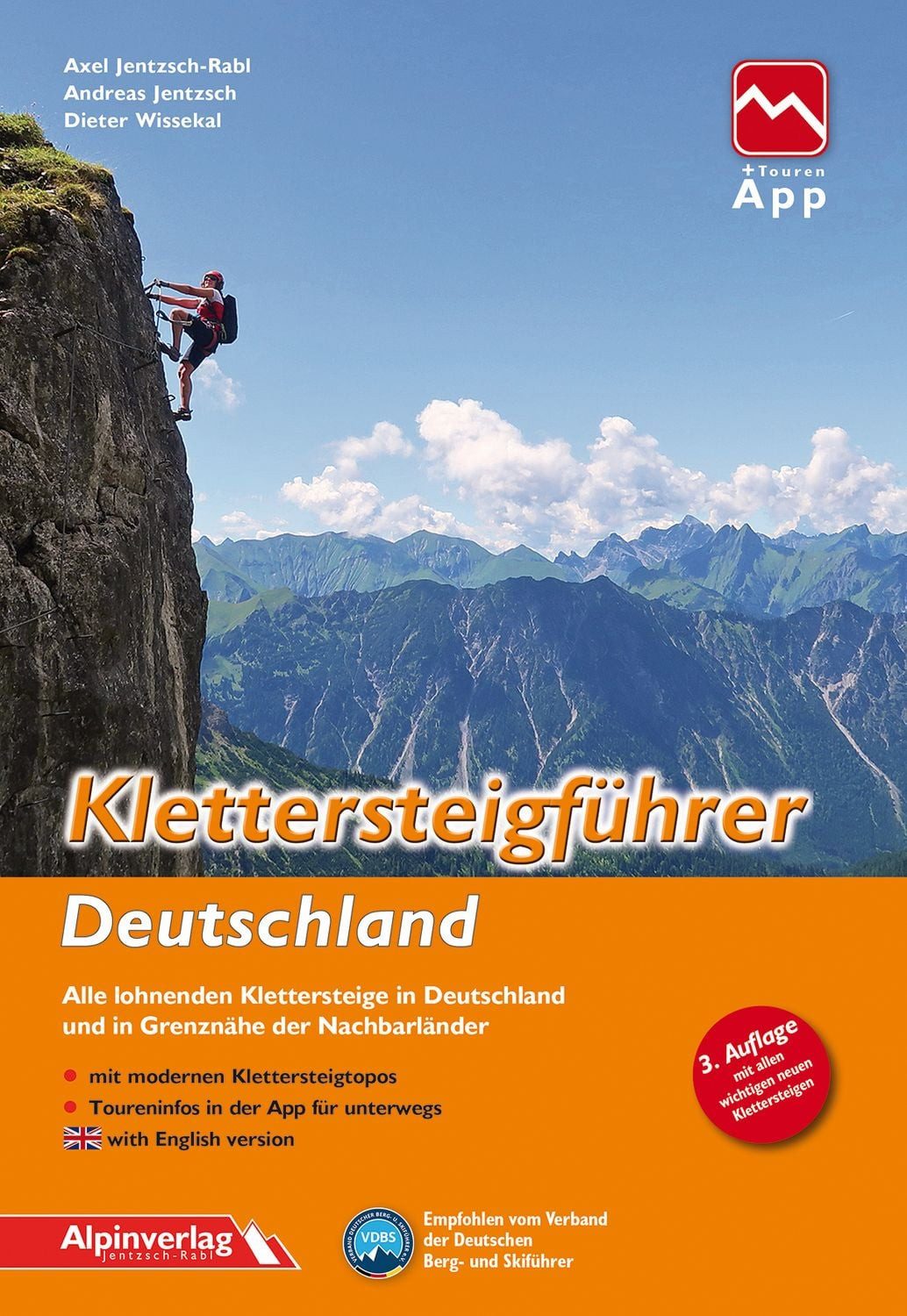 Reiseführer Klettersteigführer Deutschland Alle lohnenden Klettersteige in Deutsch Axel Jentzsch-Rabl, Andreas Jentzsch, Dieter Wissekal