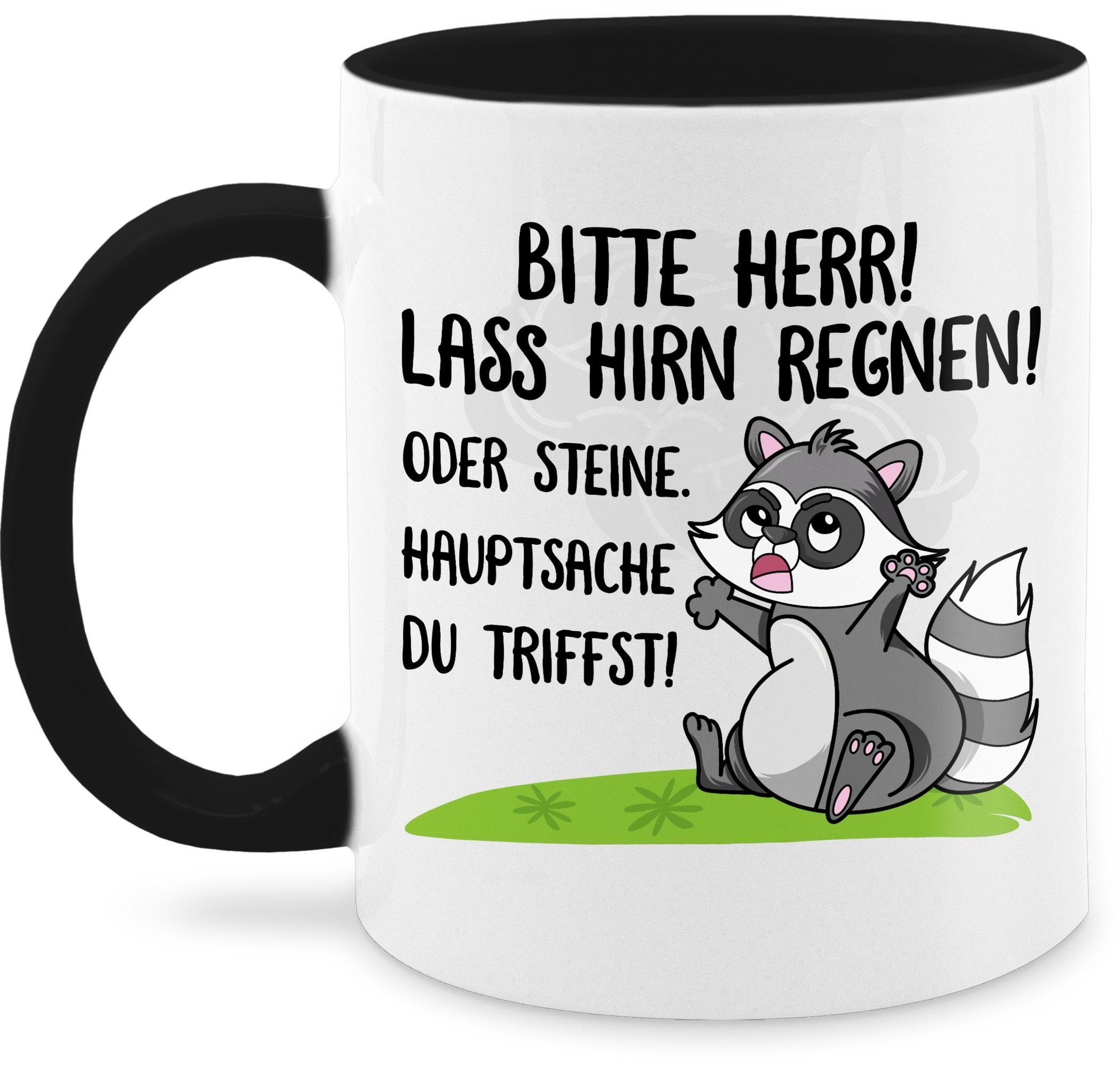 Shirtracer Tasse Bitte Herr! Lass Hirn regnen! Oder Steine hauptsache du triffst Waschb, Keramik