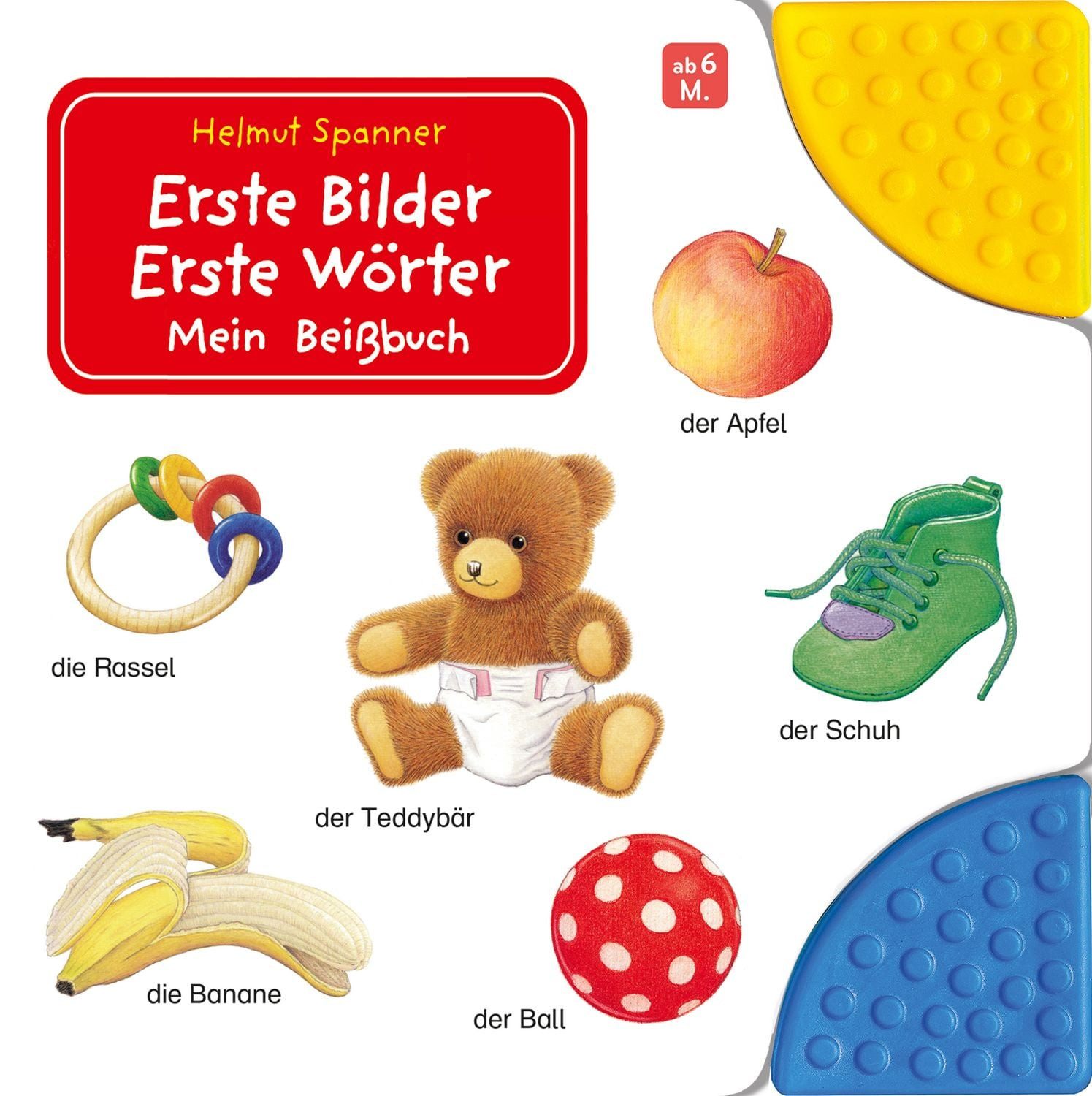 Erste Bilder - Erste Wörter: Mein Beißbuch / diverse