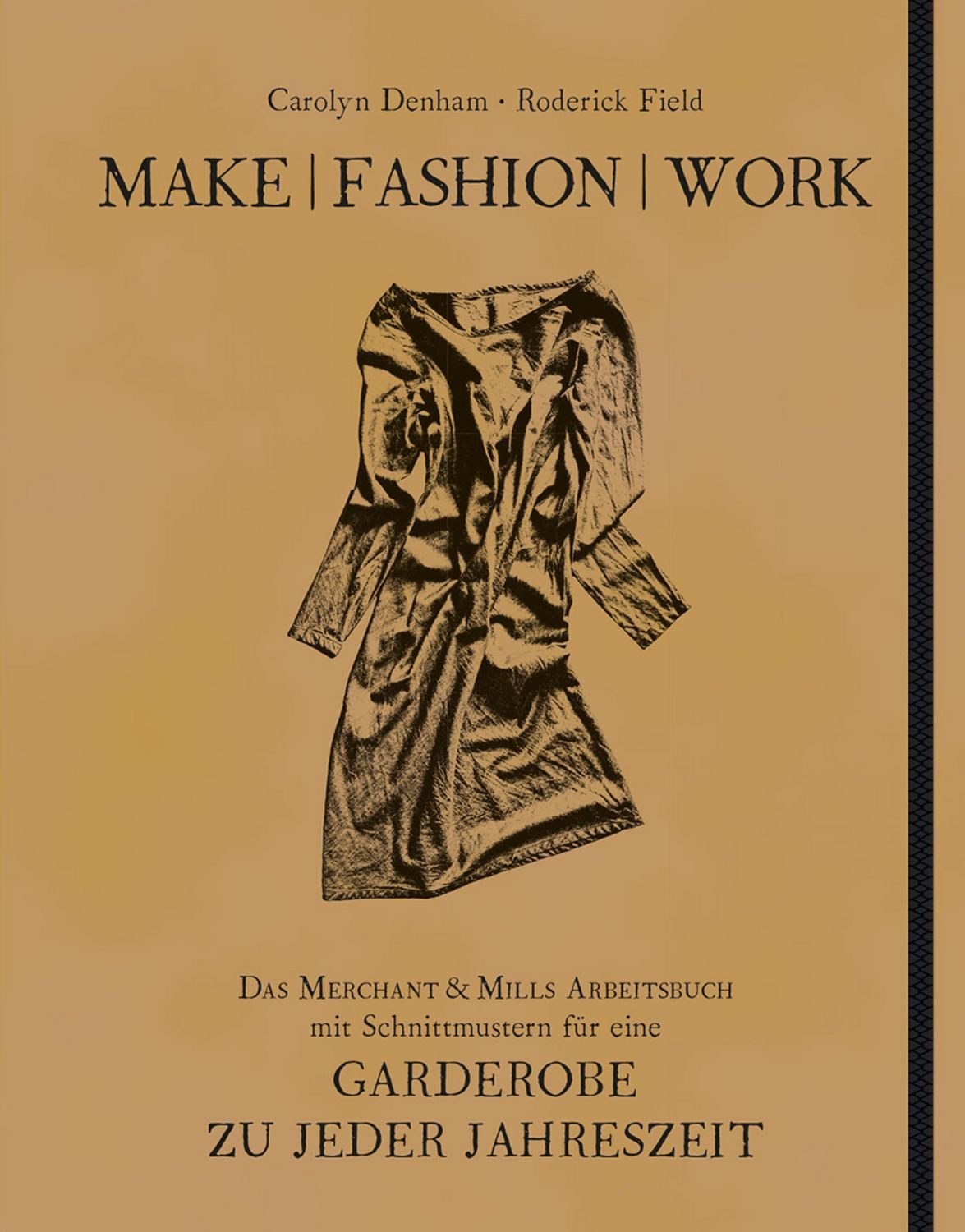 Make, Fashion, Work / Carolyn Denham, Roderick Field