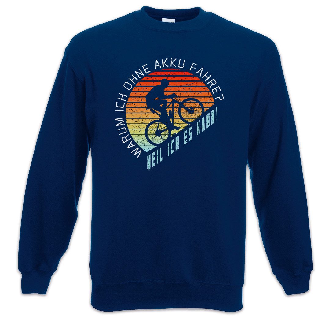 Urban Backwoods Sweatshirt Ohne Akku Sweatshirt Anti E-Bike Mountainbike Fun Fahrrad Rennrad (1-tlg) Sport MTB Downhill Fun