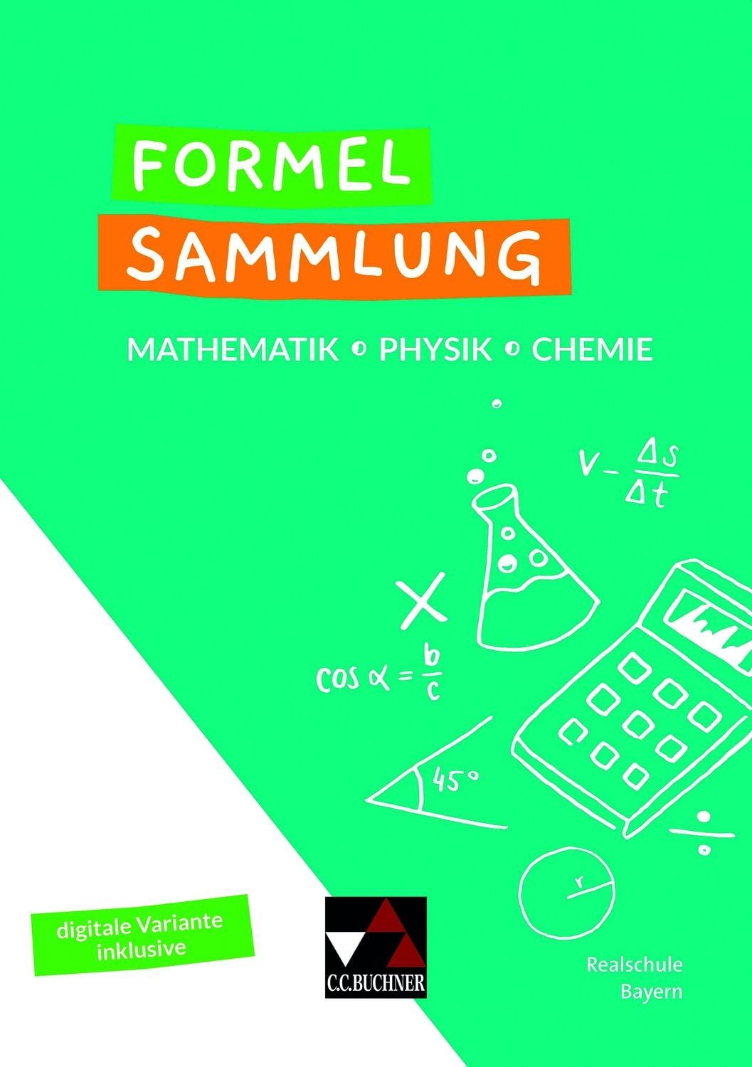 Formelsammlungen / Formelsammlung Mathe - Physik - Chemie / diverse