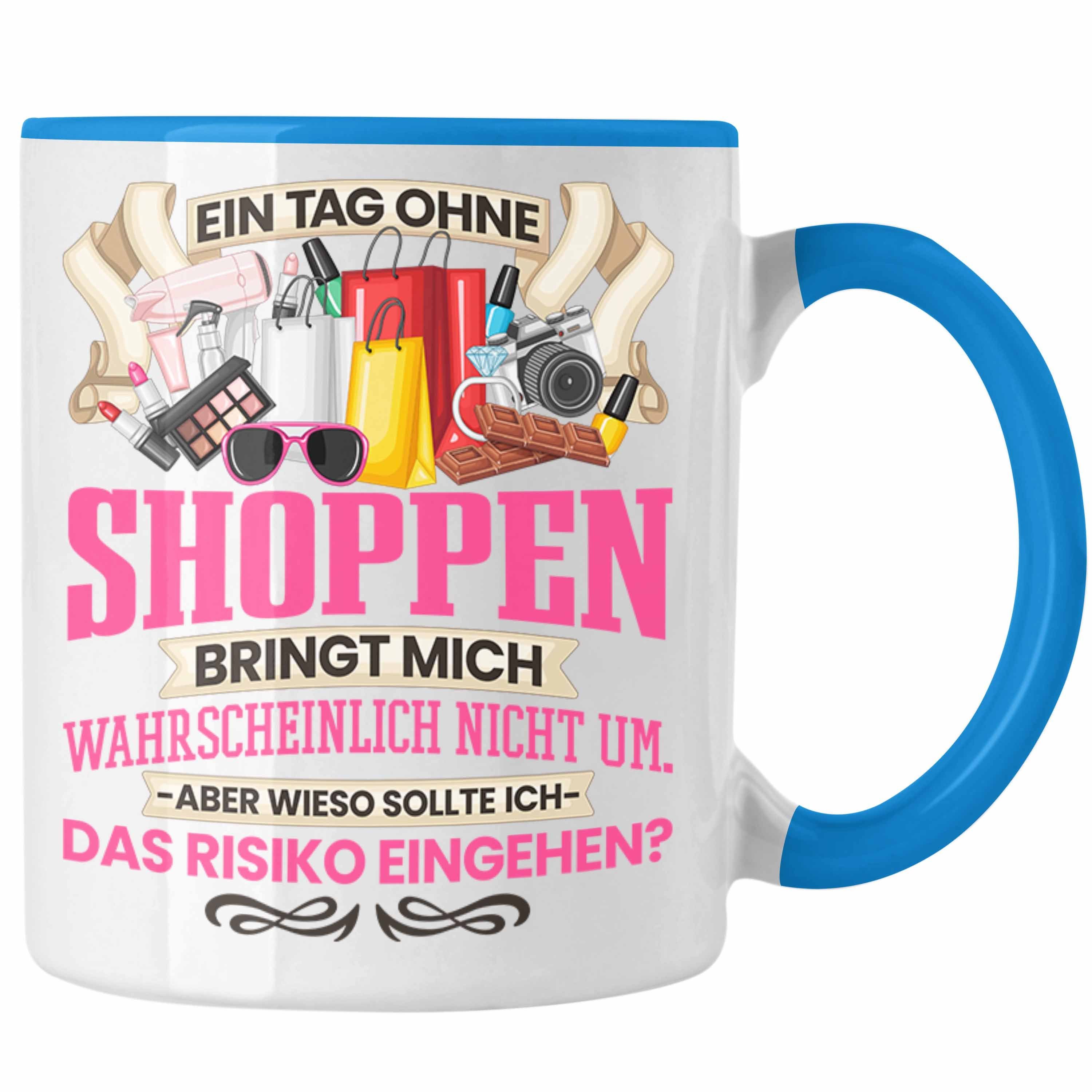 Trendation Tasse Trendation - Shoppen Tasse Geschenk Shopping-Sucht Frauen Geschenkidee Blau | Teetassen