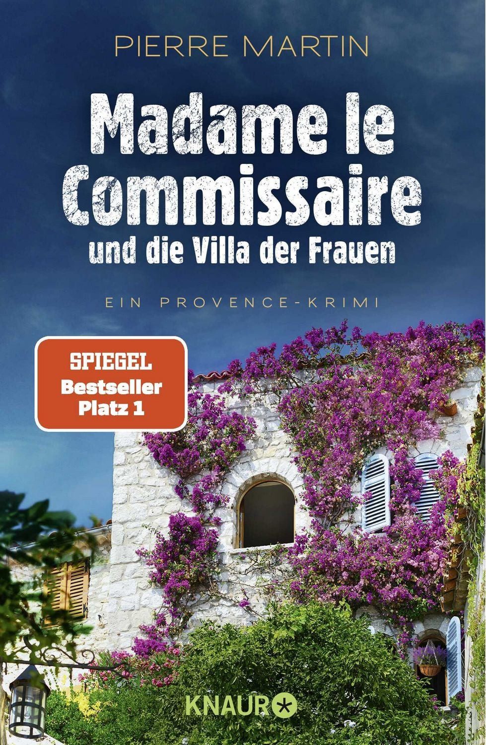 Madame le Commissaire und die Villa der Frauen / Pierre Martin, Ein Provence-Krimi, Der SPIEGEL-Bestseller #1, SPIEGEL-Bestseller