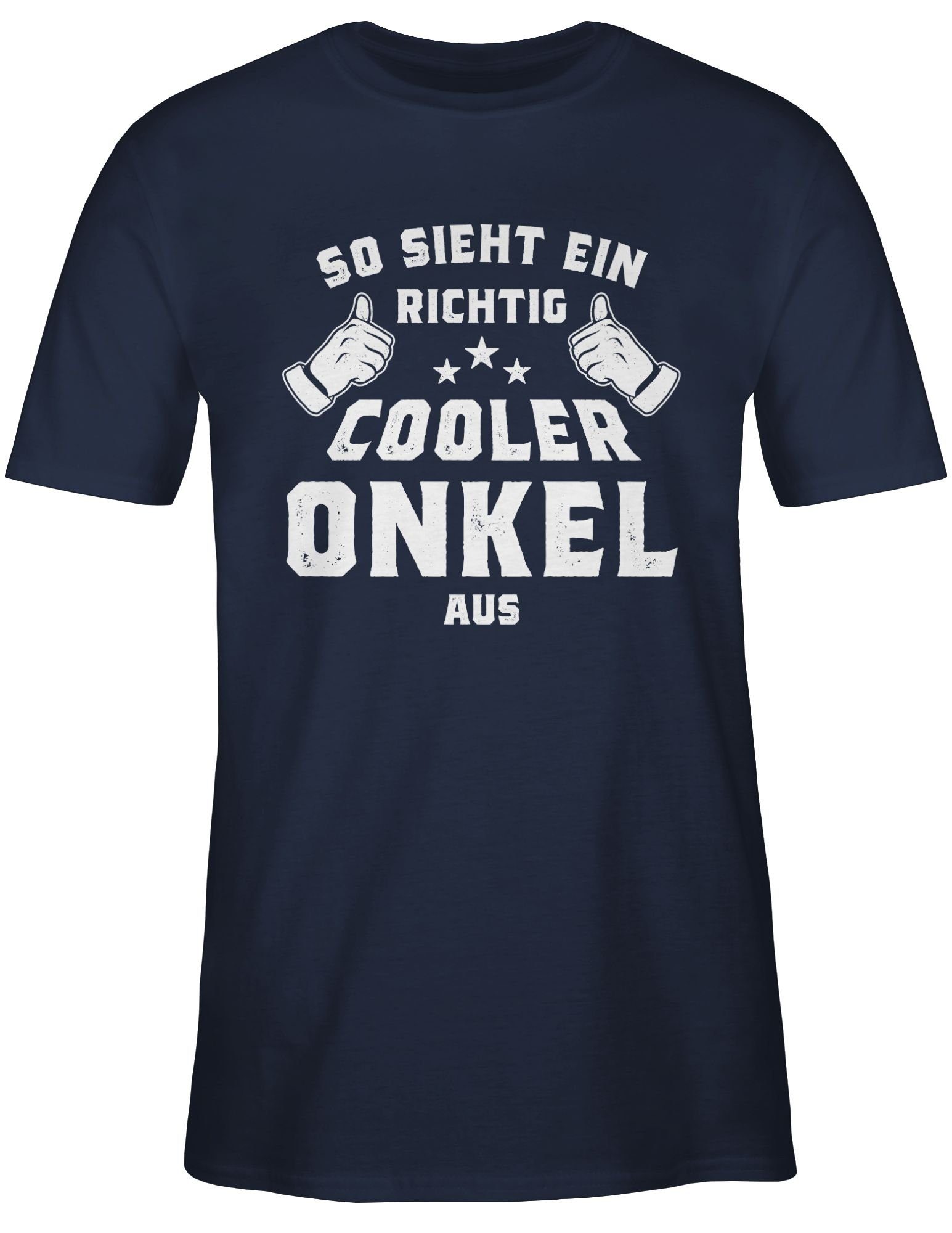 Shirtracer T-Shirt So sieht ein richtig cooler Onkel aus Onkel
