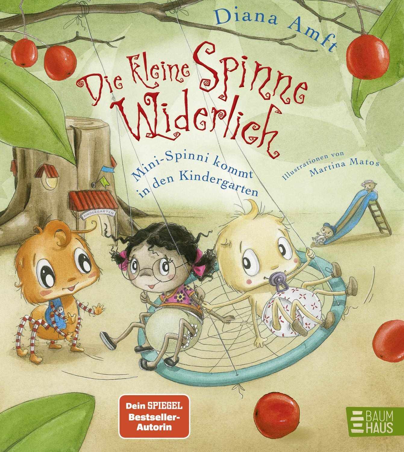 Die kleine Spinne Widerlich - Mini-Spinni kommt in den Kindergarten / Diana Amft