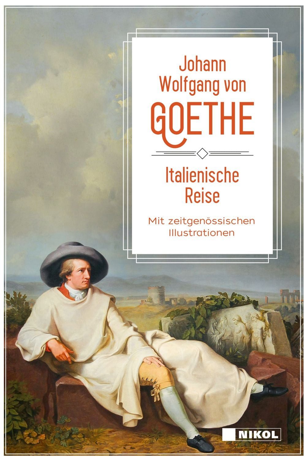 Italienische Reise: vollständige Ausgabe mit Illustrationen / Johann Wolfgang von Goethe