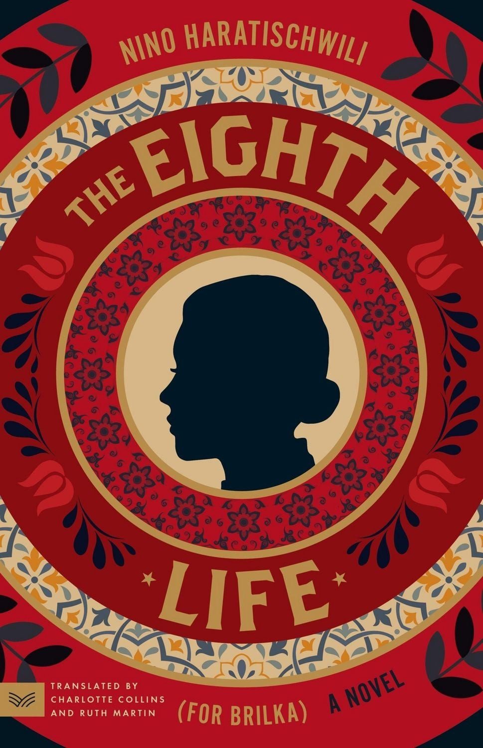 The Eighth Life (for Brilka) / Nino Haratischwili