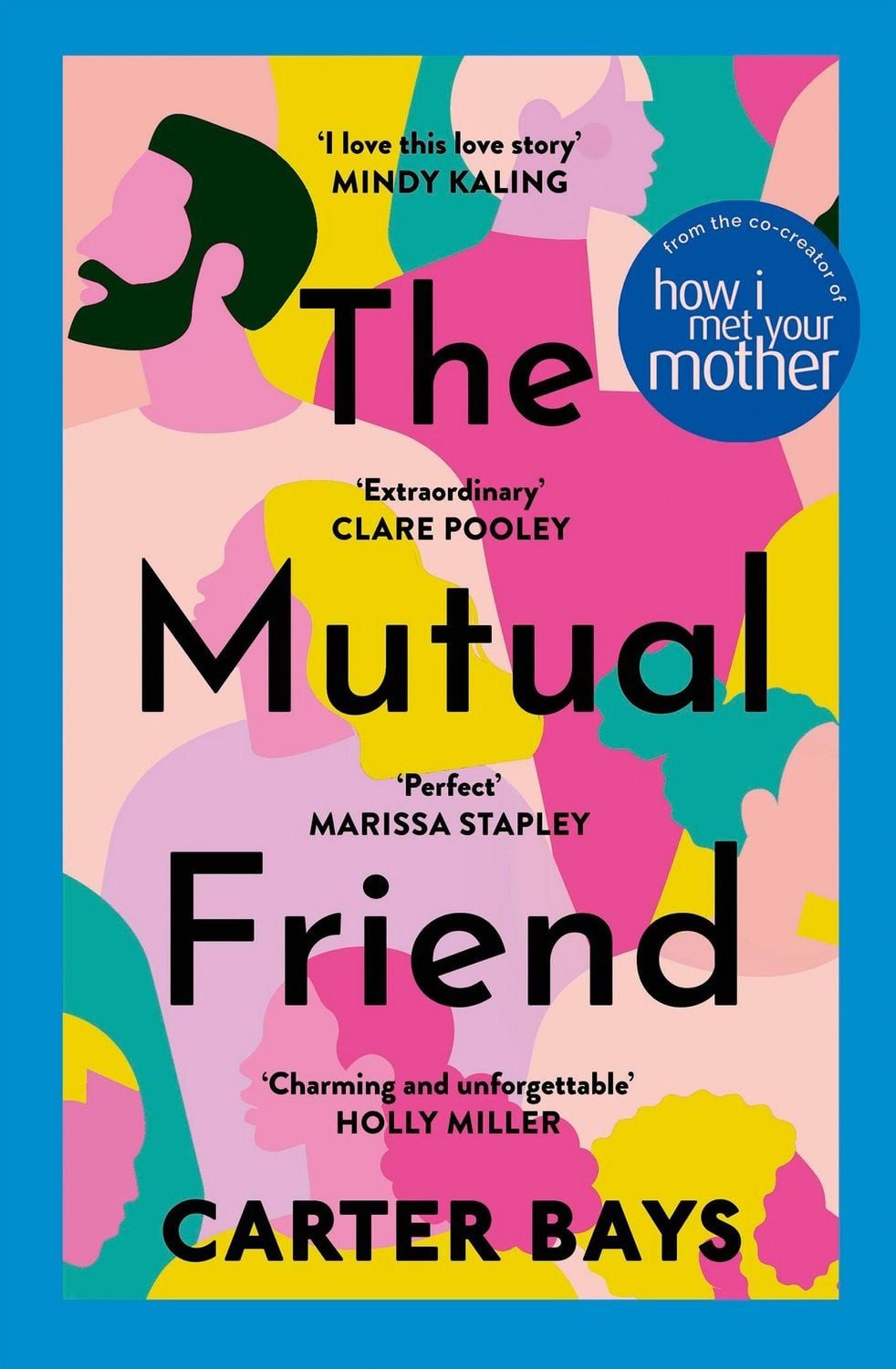 The Mutual Friend / Carter Bays