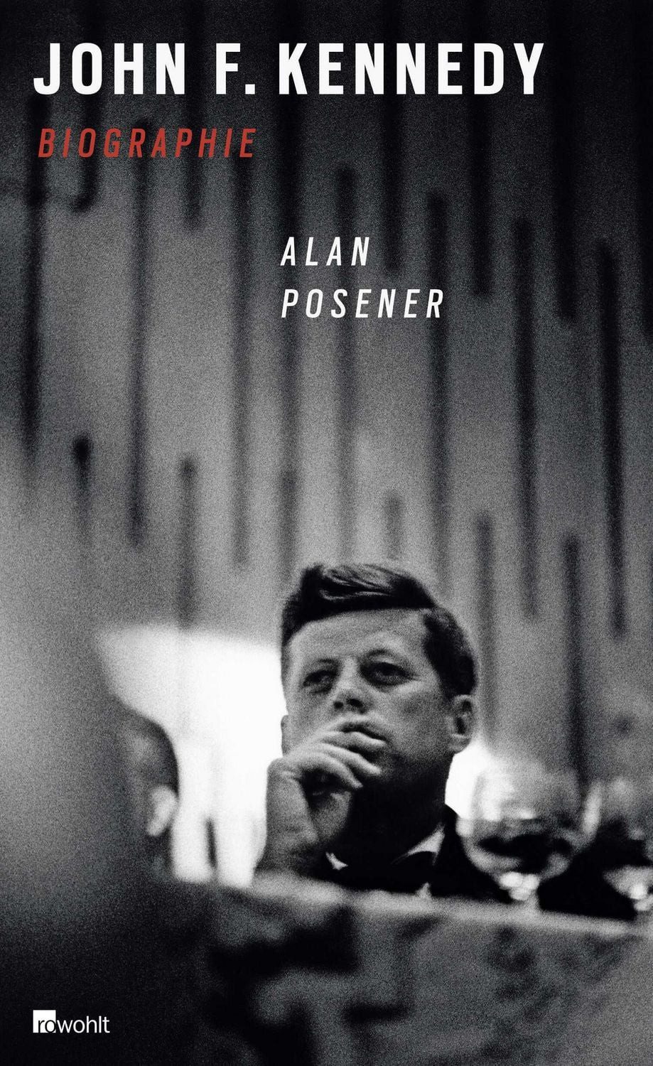 John F. Kennedy / Alan Posener, Biographie