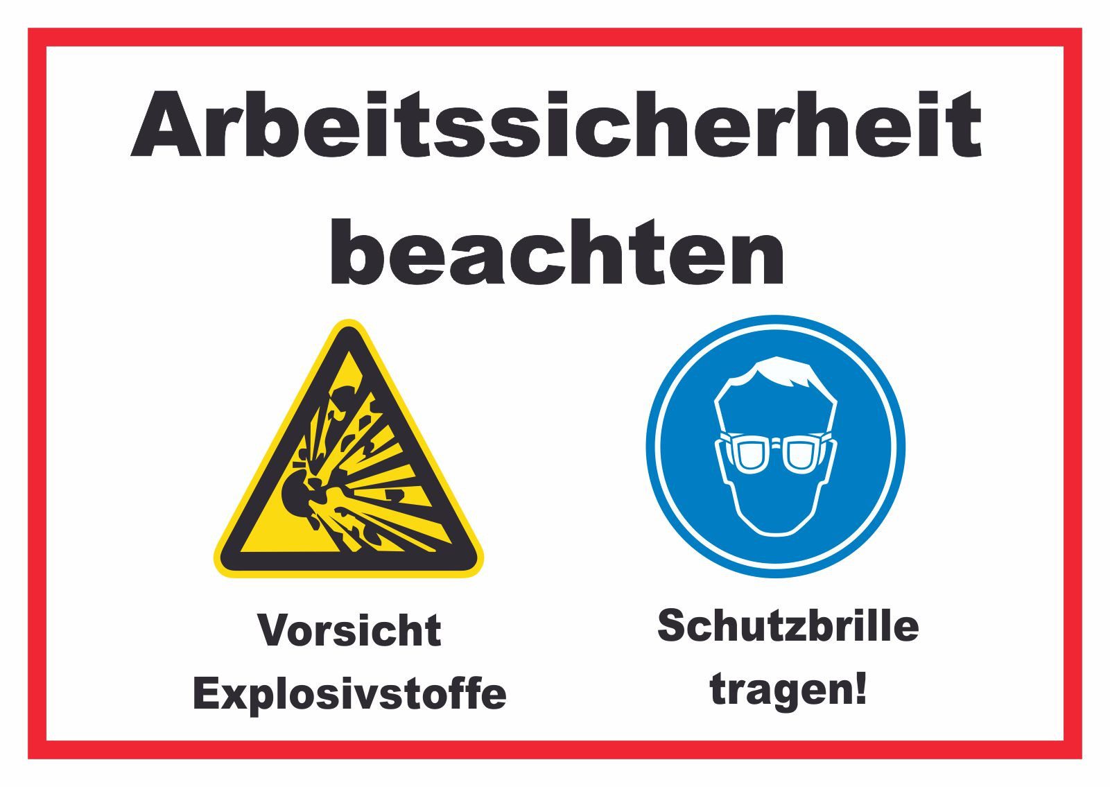 HB-Druck Hinweisschild Arbeitssicherheit Explosionsstoffe Schutzbrille Schild, wetterfest, stabil, UV-beständig, kratzfest