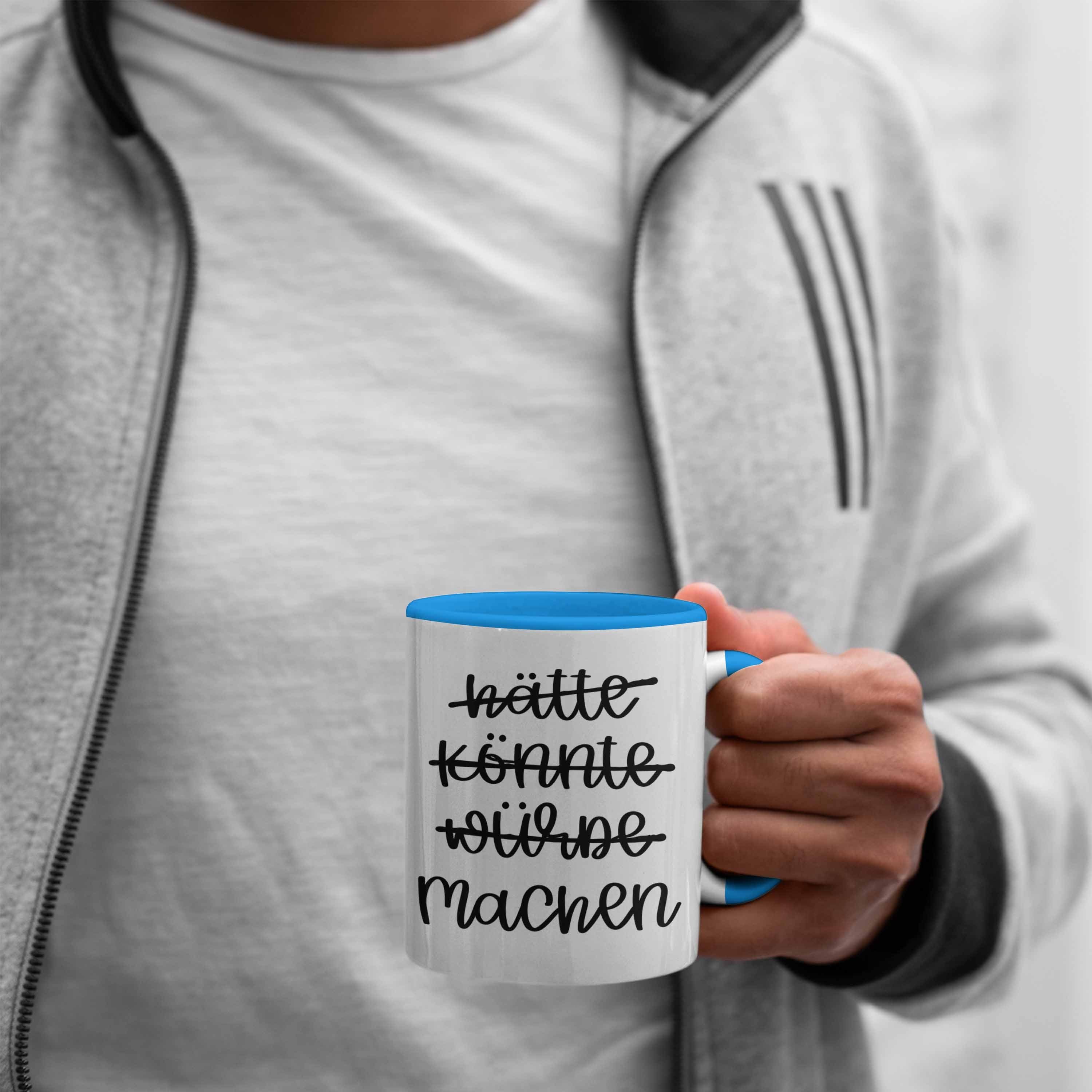 Hätte Kaffeetasse Trendation Motivation Tasse Sprüche Machen Selbstständig - Blau Trendation Würde Entrepreneur Könnte Tasse