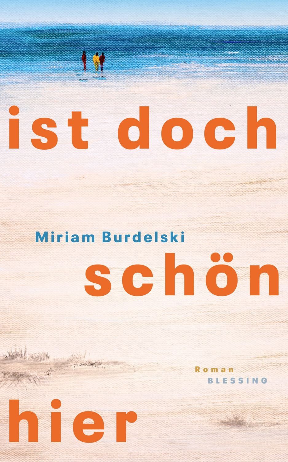 Ist doch schön hier / Miriam Burdelski