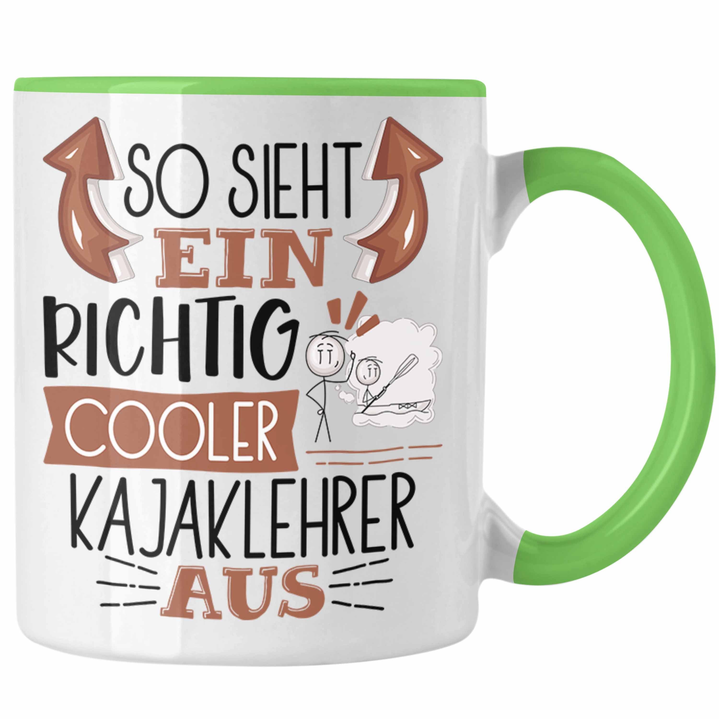 Trendation Tasse So Sieht Ein Richtig Cooler Kajaklehrer Aus Tasse Geschenk für Kajakle Grün