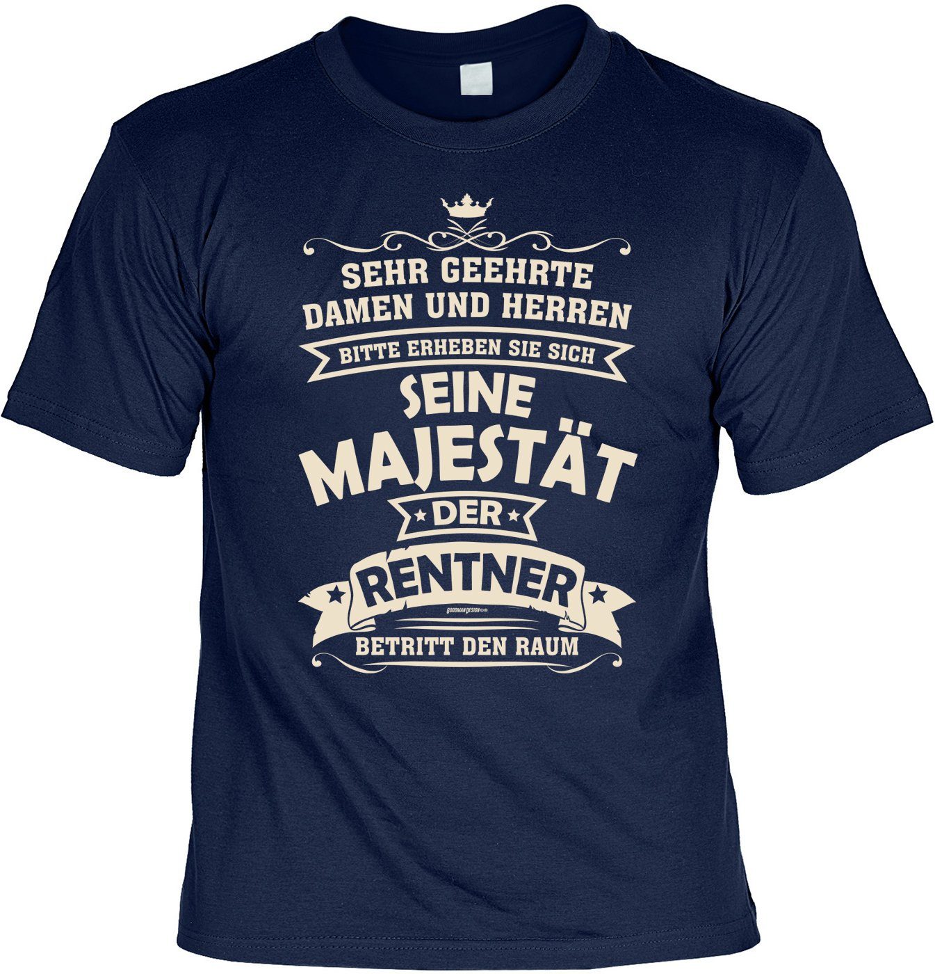 Rentner Raum Pension, Der - Pensionär betritt Seine Shirt RENTNER Art Shirt den Majestät T-Shirt & Detail