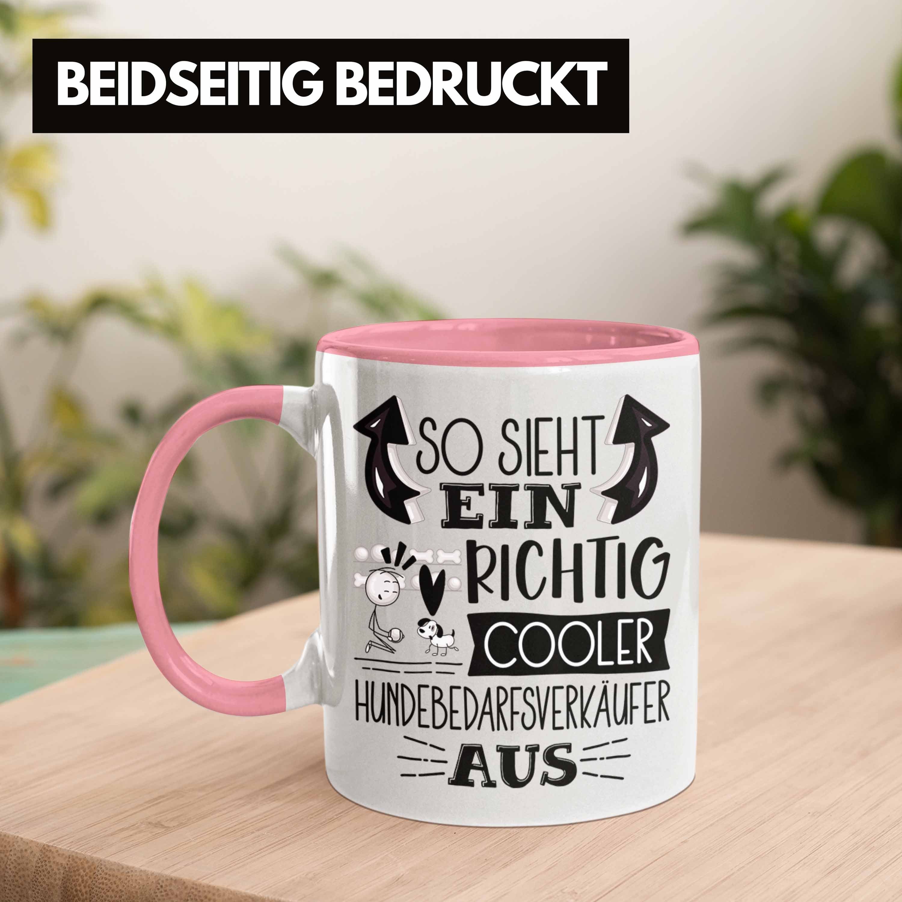 Hundebedarfsve So Sieht Cooler Hundebedarfsverkäufer Tasse Tasse Ein Rosa Richtig Trendation