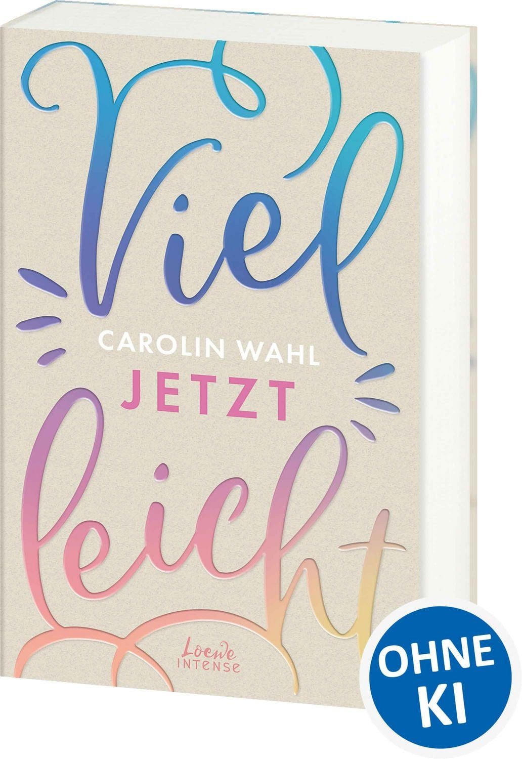 Vielleicht jetzt (Vielleicht-Trilogie, Band 1) / Carolin Wahl, Liebe, die (auch) durch den Magen geht. Entdecke die besondere Liebesgeschichte einer selbstbewussten Brasilianerin in München - TikTok made me buy it!
