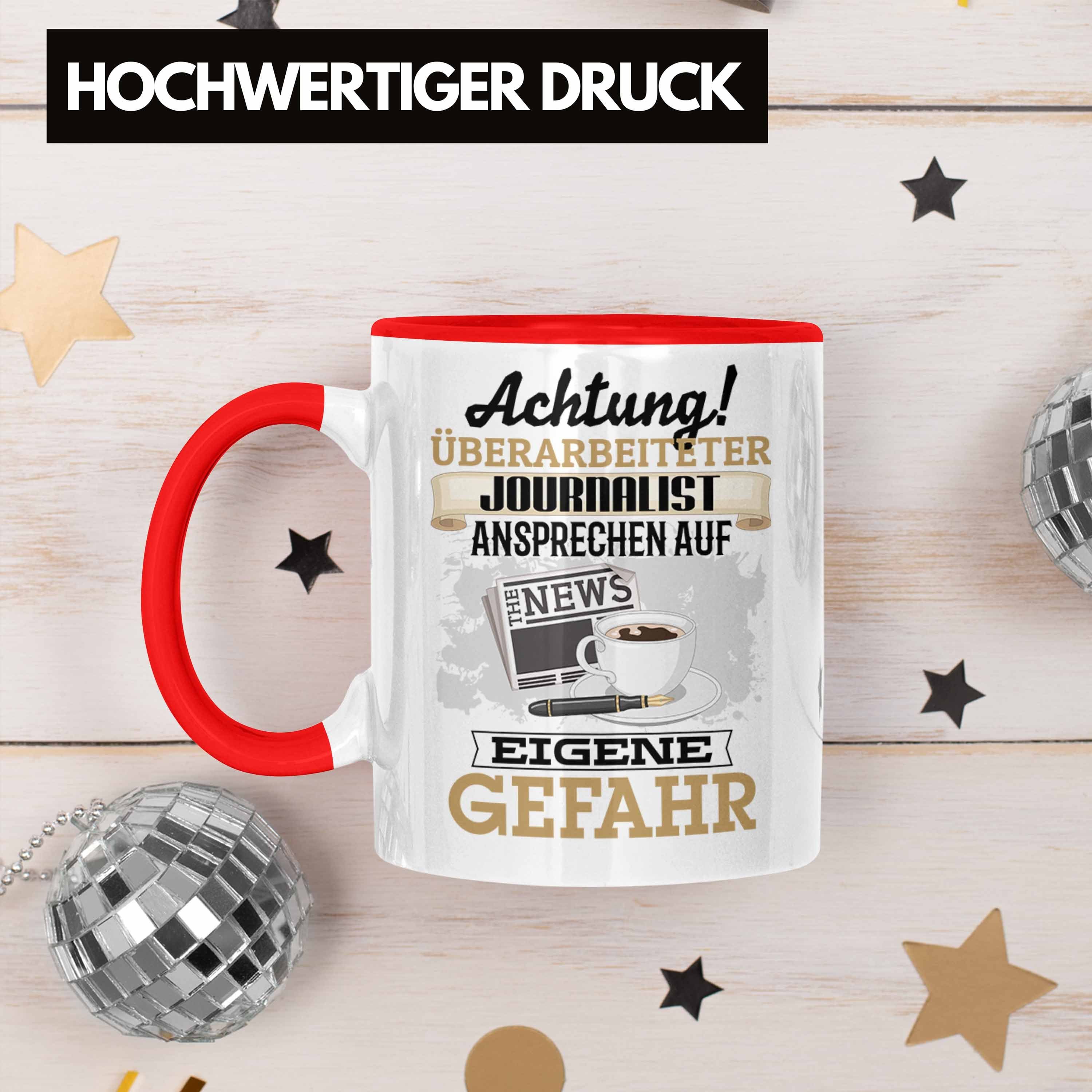 Kaffeebecher Trendation Tasse Spruch Lustiger Tasse fü Journalist Geschenk Geschenkidee Rot