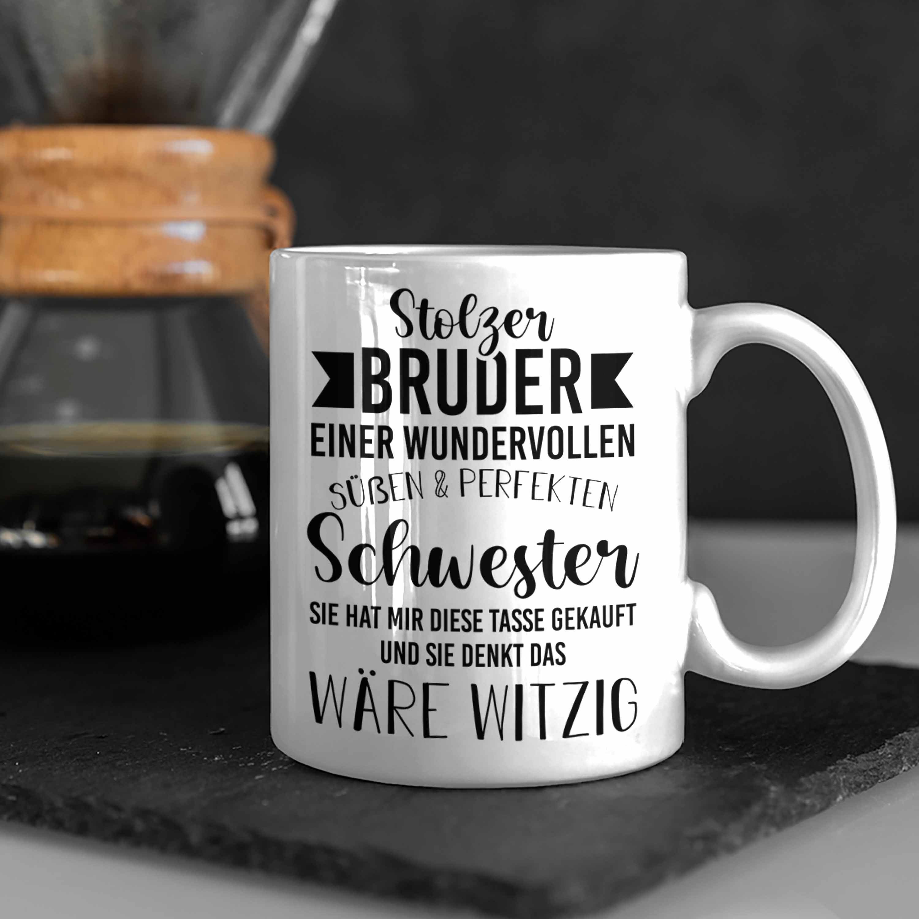 Trendation Tasse Trendation - Bruder Weiss von - Tasse Spruch Bruder Schwester Stolzer - mit Geschenkidee Geschenk Bruder Kaffeetasse