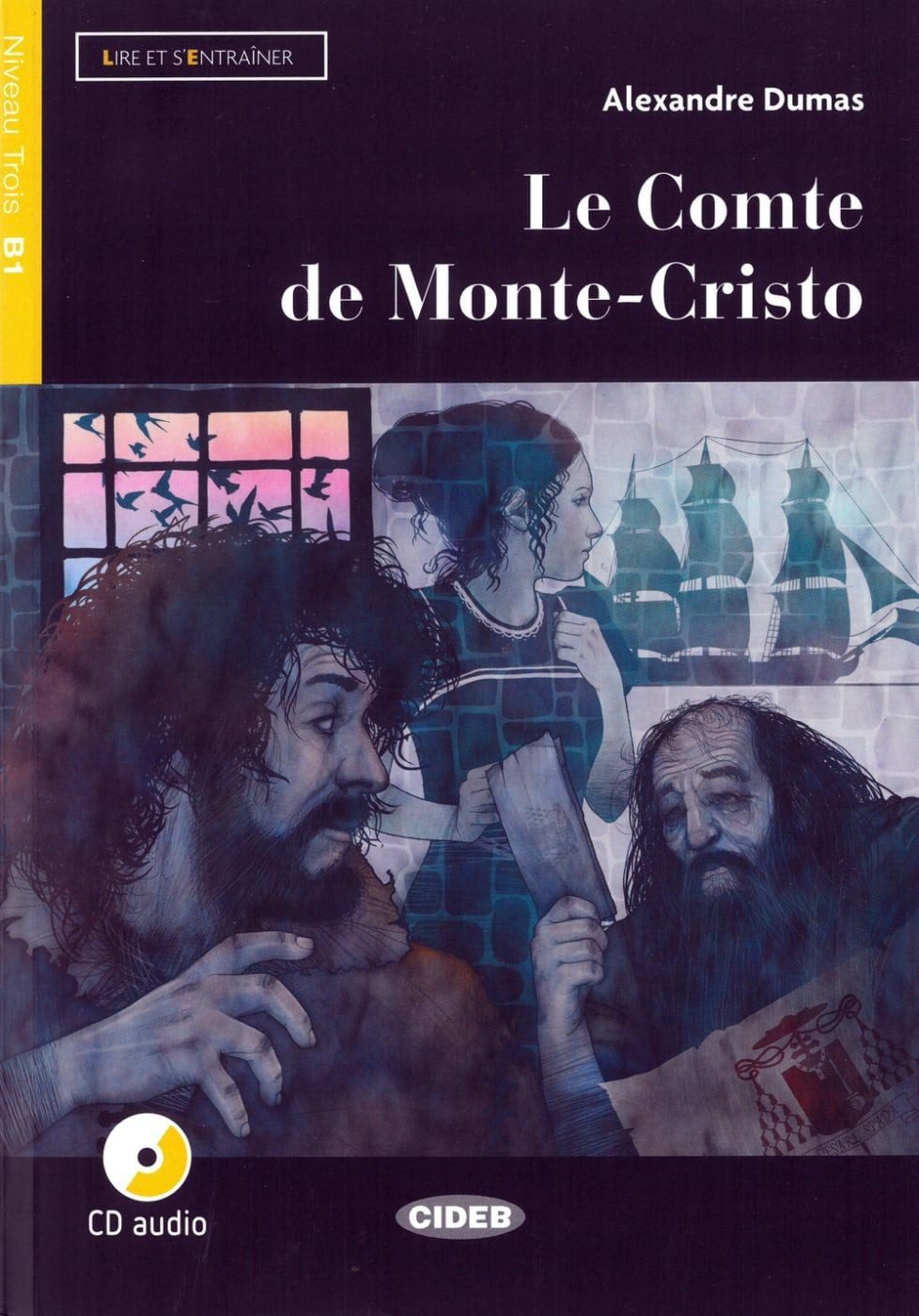 Le Comte de Monte-Cristo Französische Lektüre für das 2., 3. und 4. Le / Alexandre Dumas, Französische Lektüre für das 2., 3. und 4. Lernjahr. Lektüre mit Audio-CD  , X