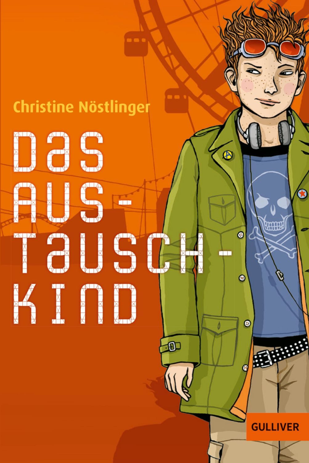 Das Austauschkind / Christine Nöstlinger