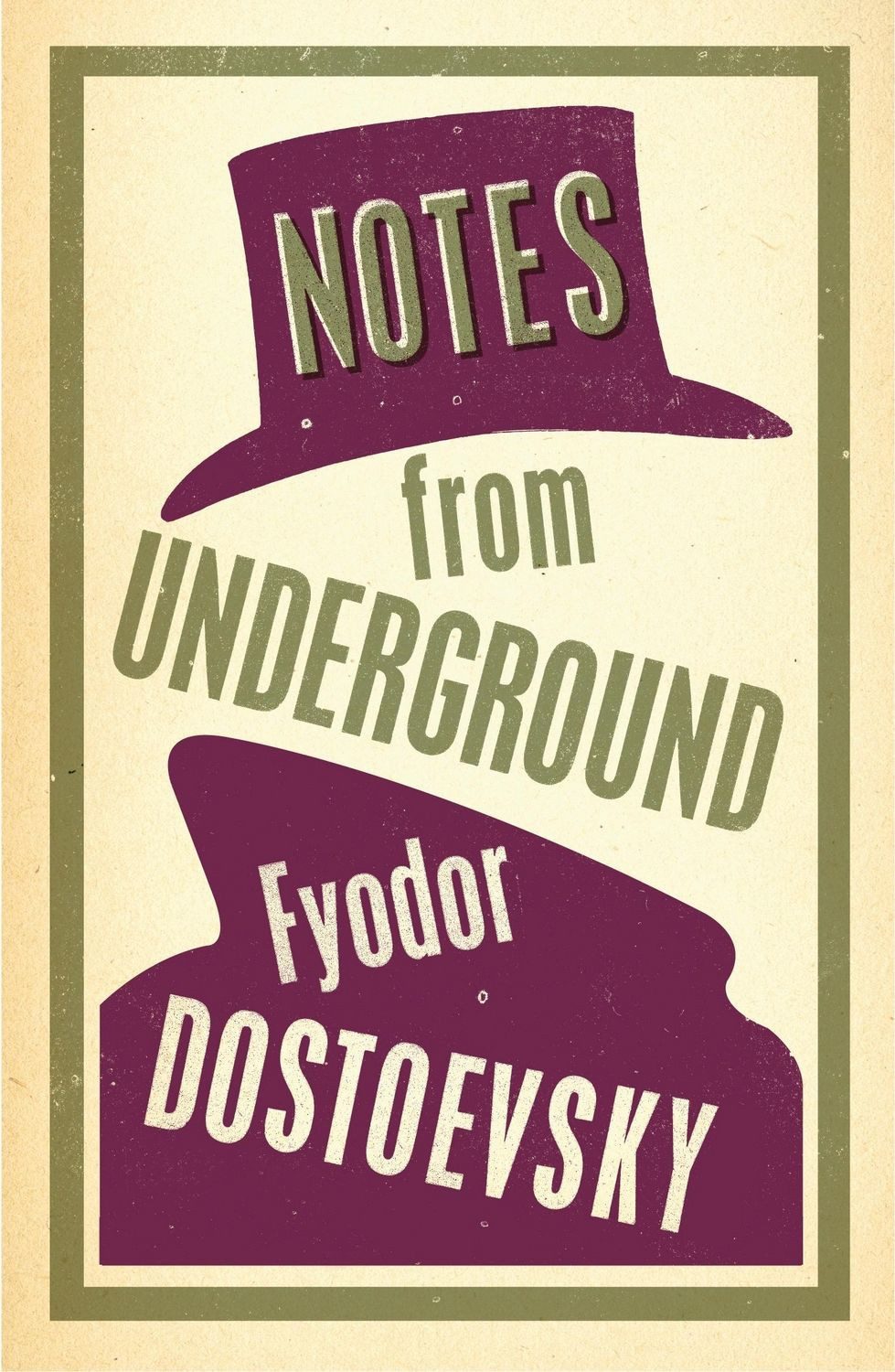 Notes from Underground / Fyodor Dostoevsky