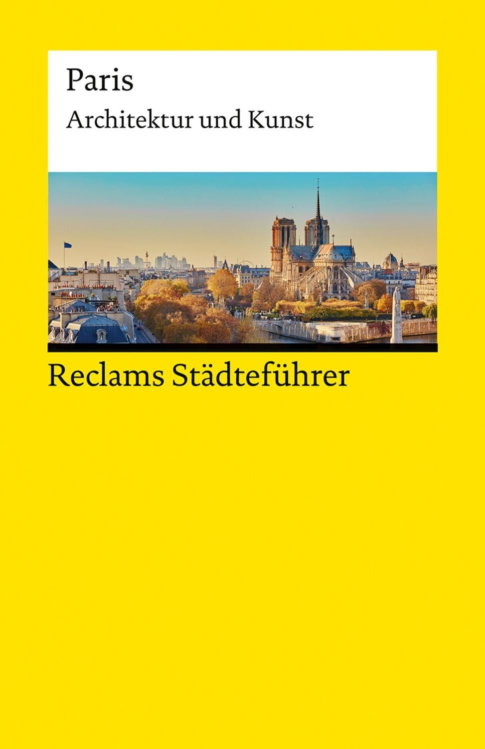 Reclams Städteführer Paris / Peter Kropmanns