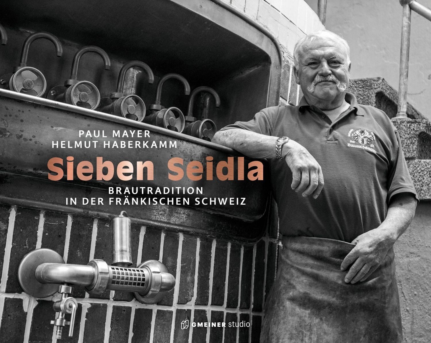 Reiseführer Sieben Seidla Brautradition in der Fränkischen Schweiz Paul Mayer, Helmut Haberkamm