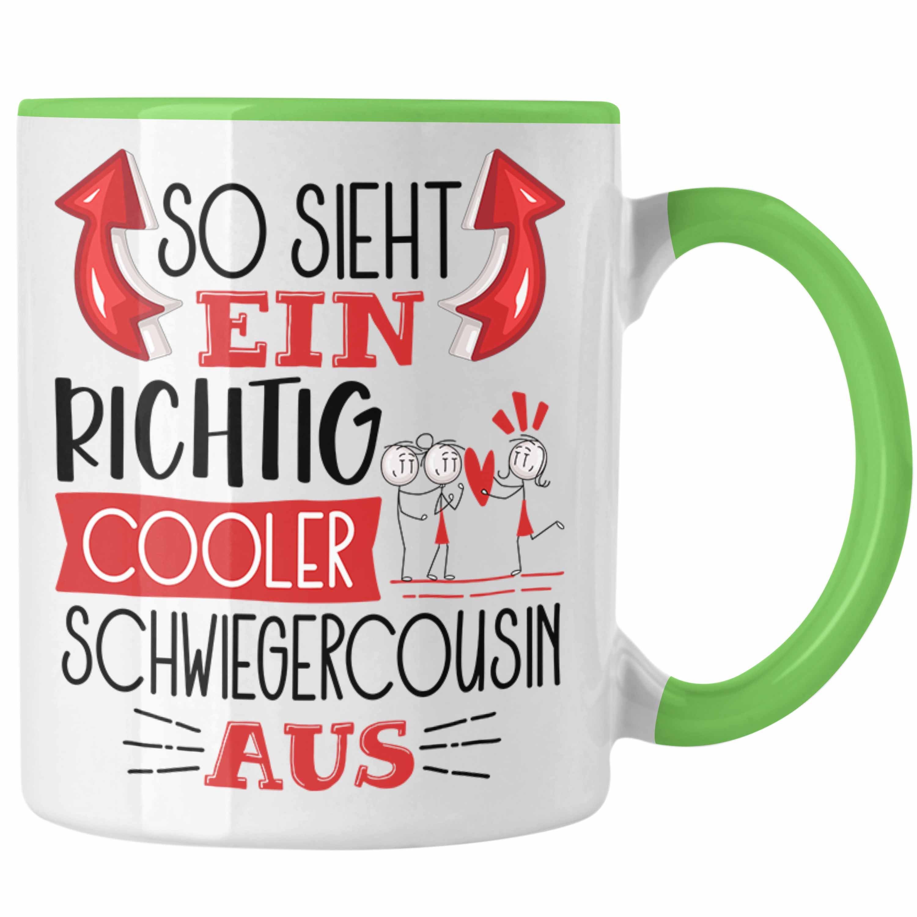 Trendation Tasse So Sieht Ein Richtig Cooler Schwiegercousin Aus Geschenk Tasse Lustig Grün