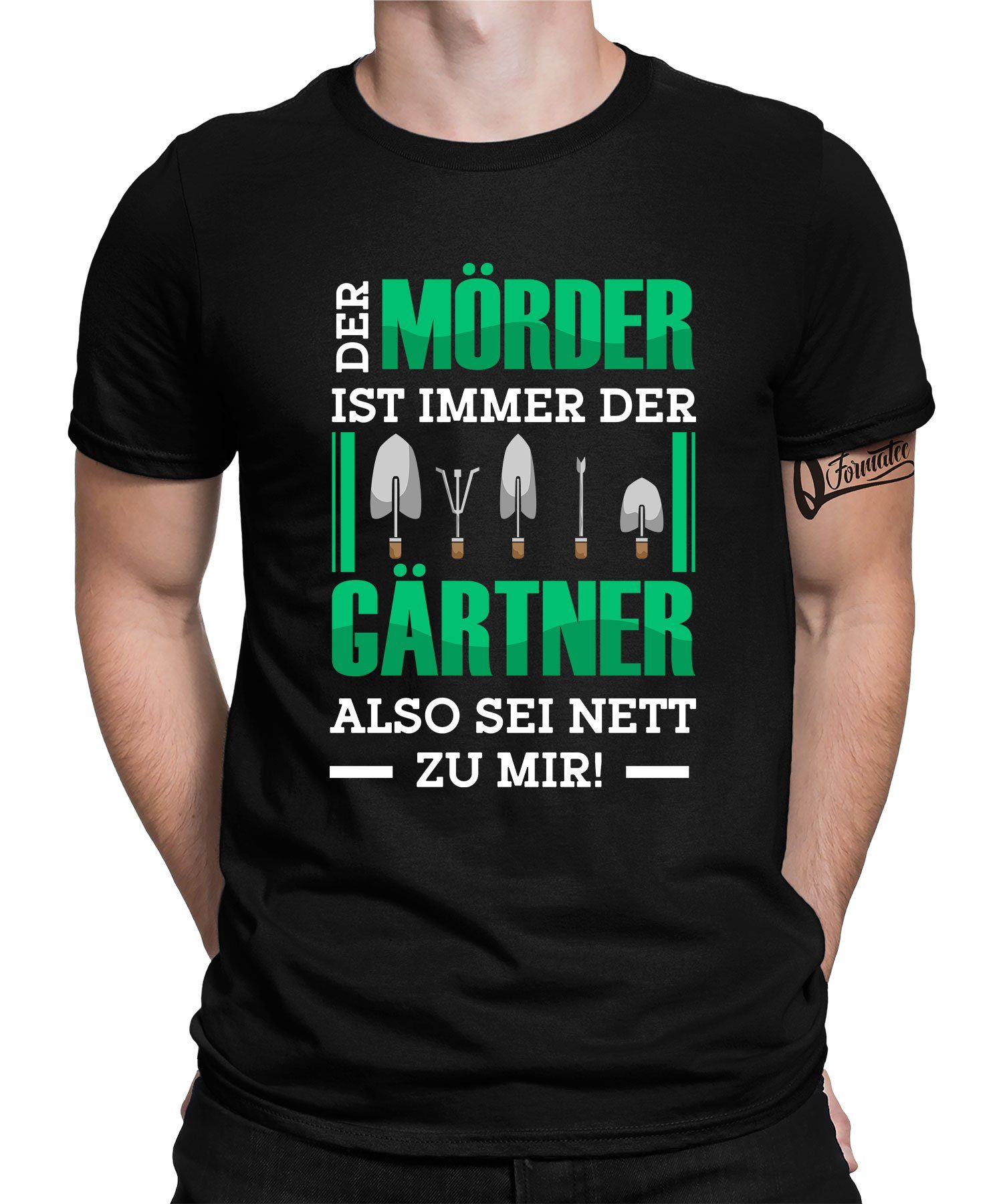 Quattro Formatee Kurzarmshirt Mörder Gärtner - Garten Pflanze Gärtner Hobbygärtner Herren T-Shirt (1-tlg) Schwarz