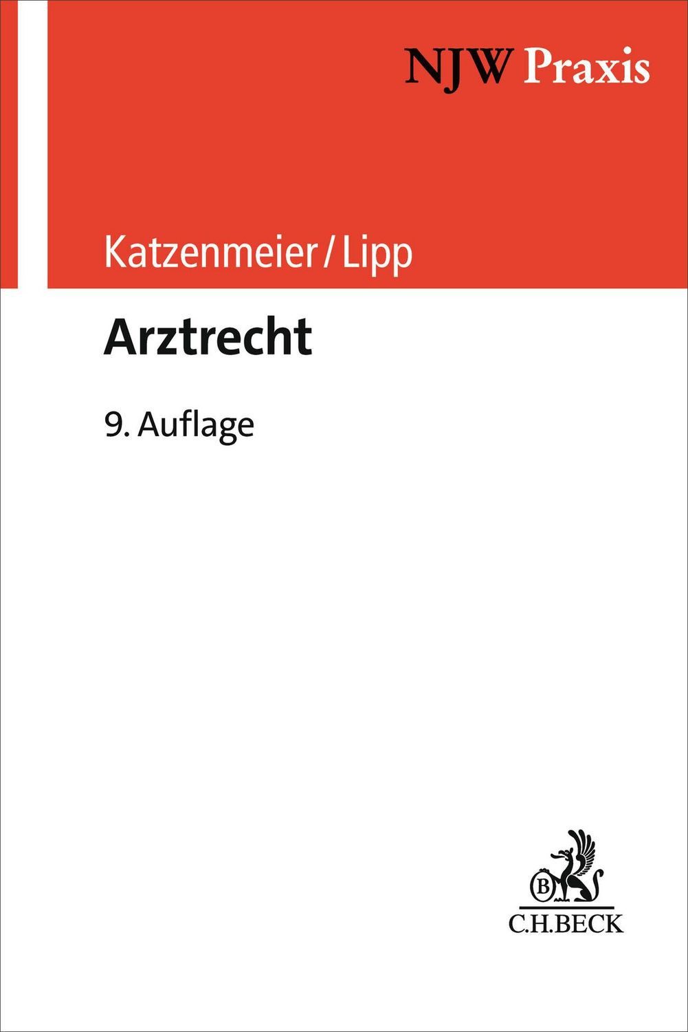 Arztrecht / Christian Katzenmeier, Volker Lipp
