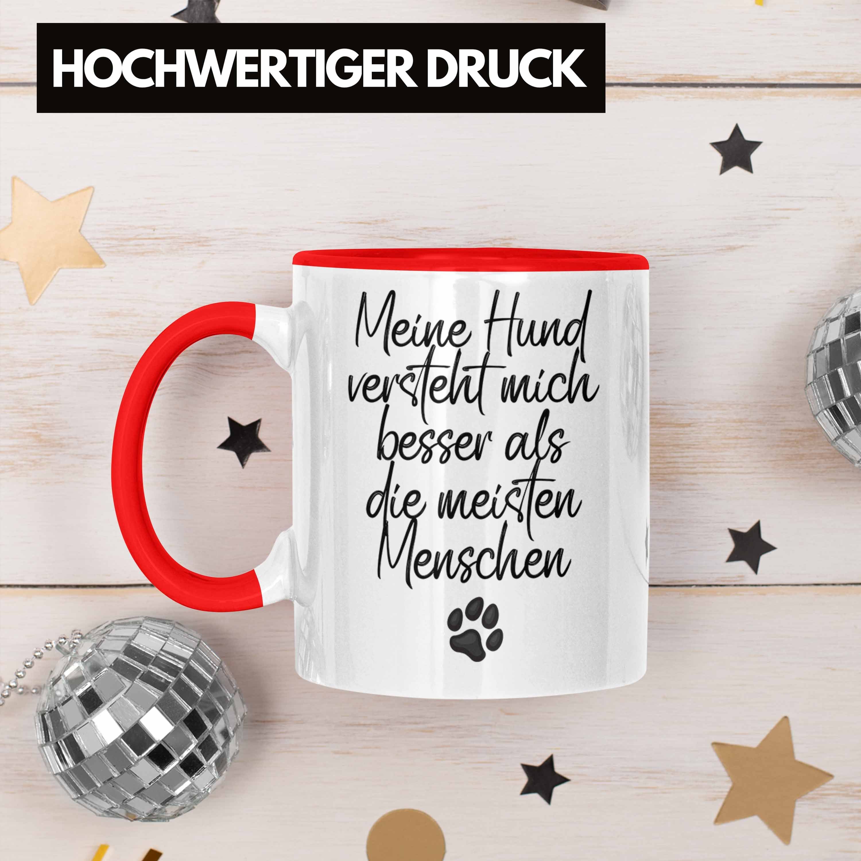 Tasse Versteht Mich Bes Mein Tasse Rot Hund Trendation Kaffee-Becher Hundebesitzer Geschenk