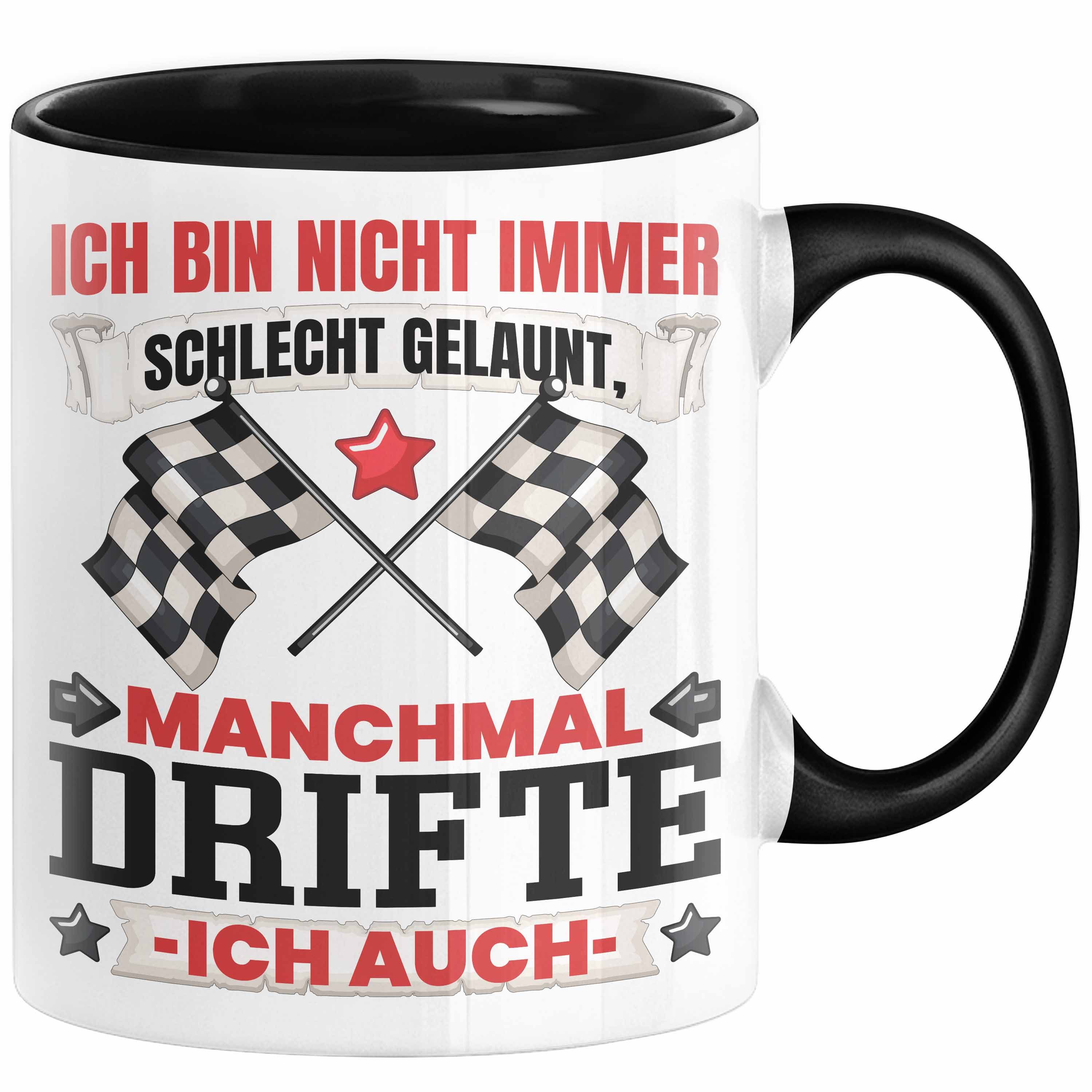 Trendation Tasse Driften Geschenk Tasse Ich Bin Nicht immer Schlecht Gelaunt Auto Drift