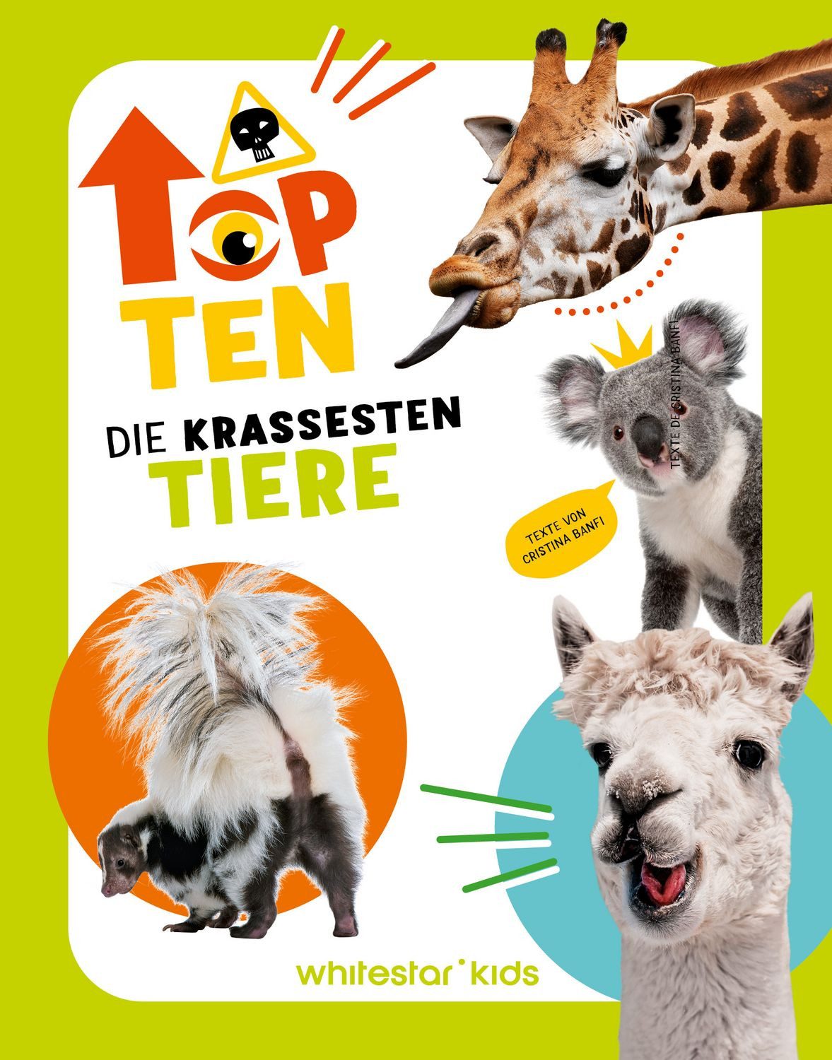 Die krassesten Tiere / Cristina Banfi