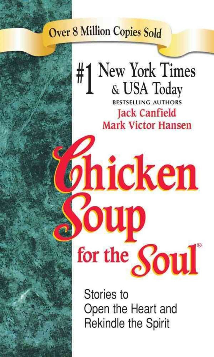 Chicken Soup for the Soul / Jack Canfield, Mark Victor Hansen