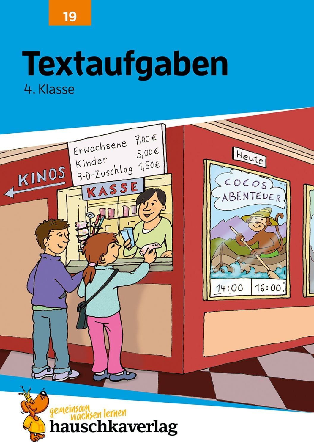 Mathe 4. Klasse Übungsheft - Textaufgaben / Adolf Hauschka