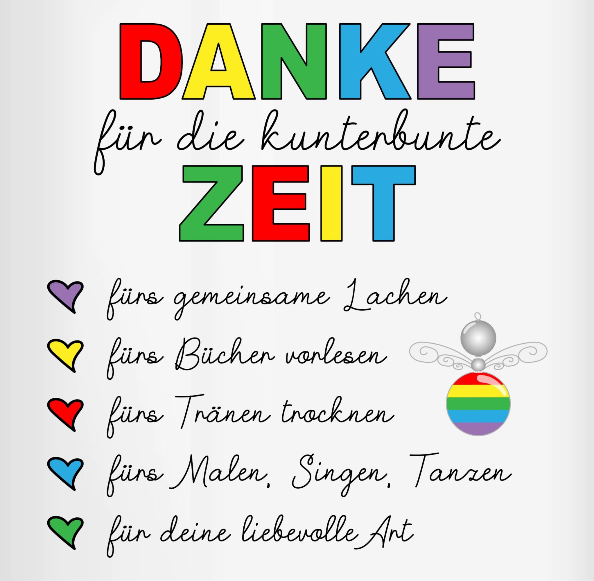Shirtracer Tasse Danke für die kunterbunte Zeit, Abschiedsgeschenk Erzieherin, Erzieh, Keramik, Erzieher