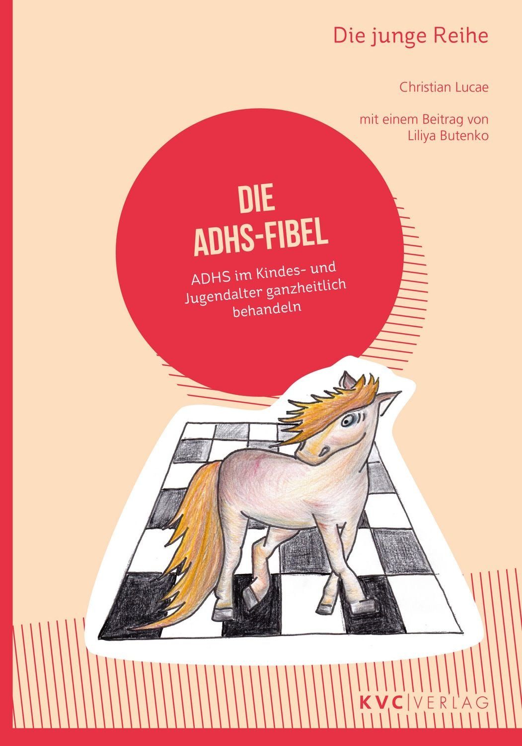 Die ADHS-Fibel / Christian Lucae