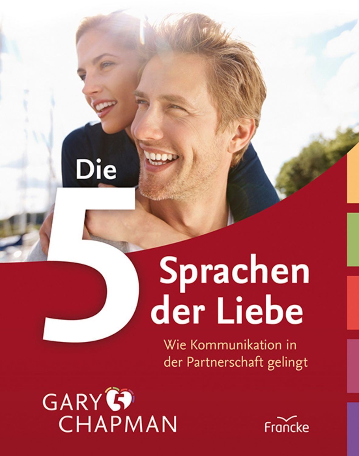 Die 5 Sprachen der Liebe – Illustrierte Ausgabe / Gary Chapman
