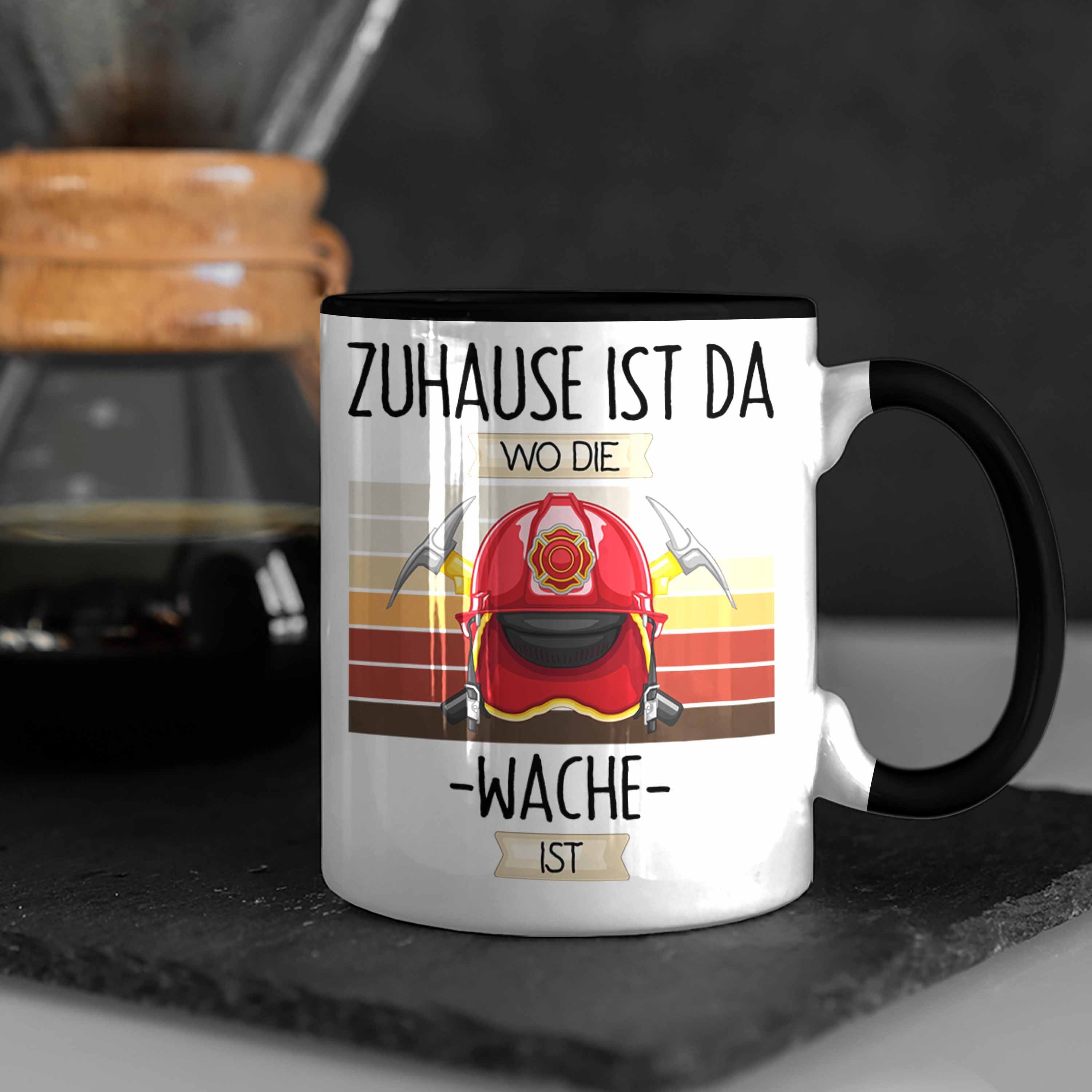 Zuhause Lustiger Geschenkidee Feuerwehrmann Tasse Ist Tasse Trendation Schwarz Spruch Geschenk