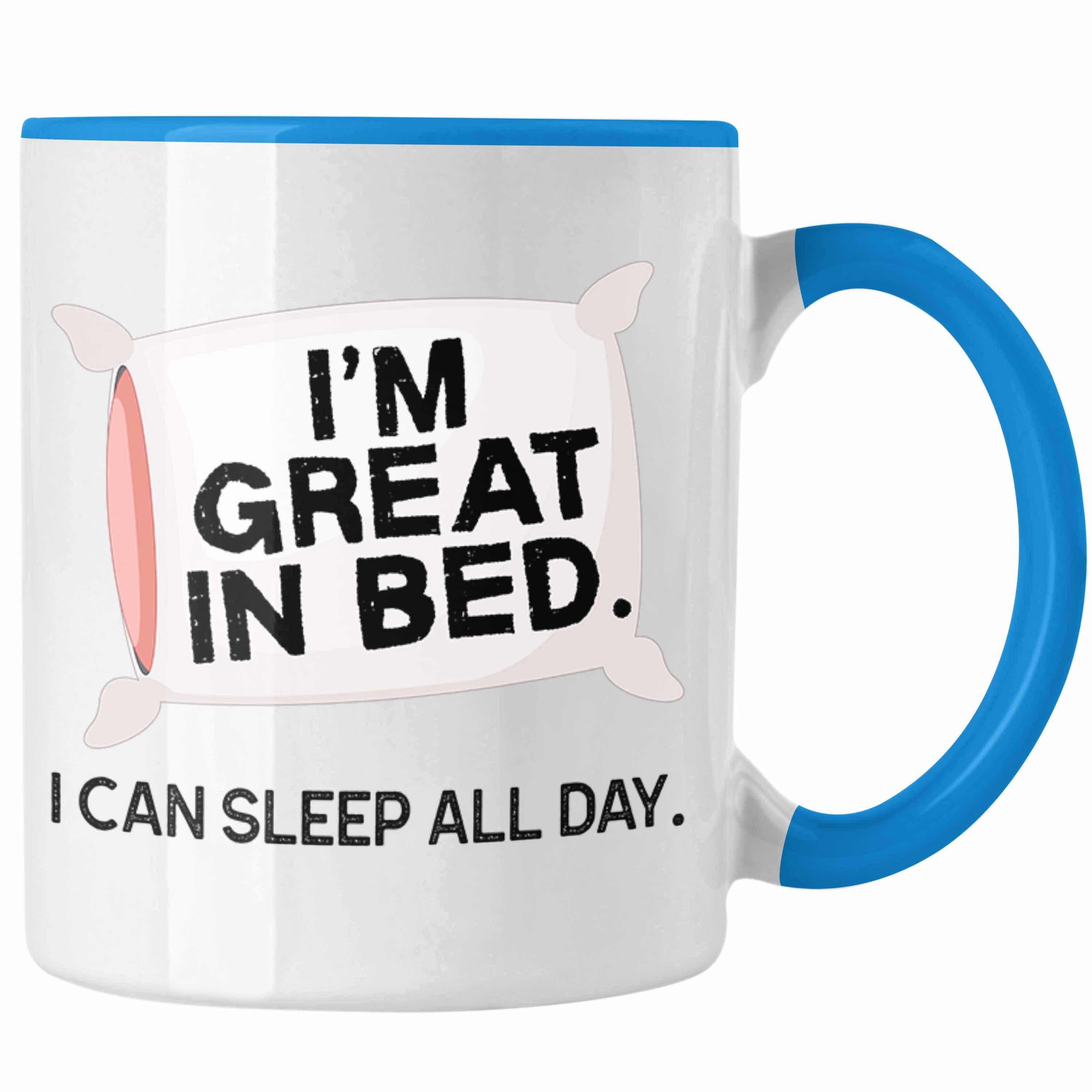 Trendation Tasse Trendation - Im Great In Bed Tasse Geschenk für Spruch Blau