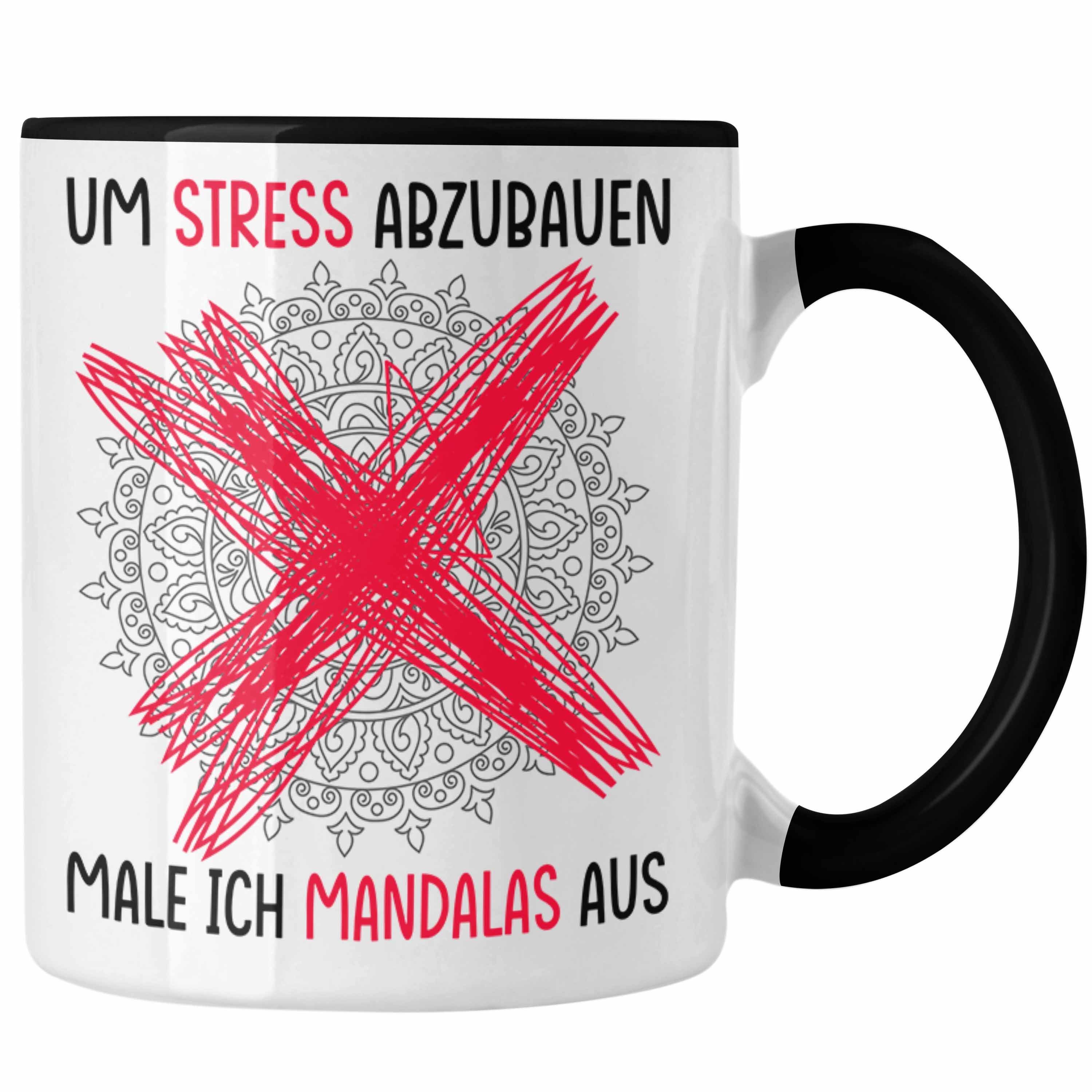 Trendation Tasse Lustige Tasse Geschenk Spruch Um Stress Abzubauen Male Ich Mandalas Au Schwarz | Teetassen