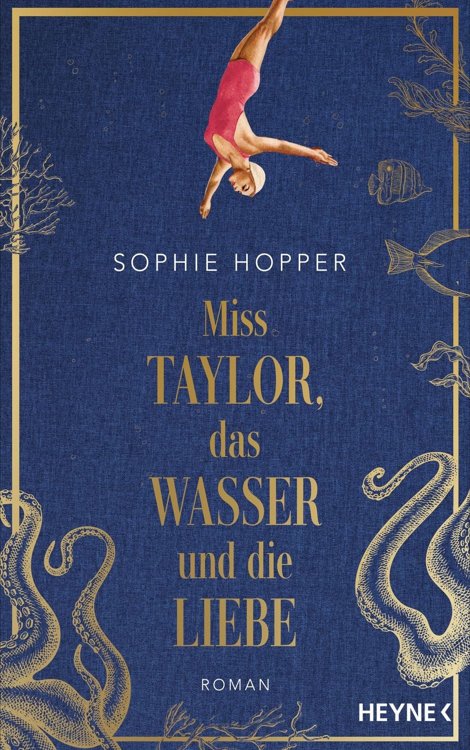 Miss Taylor, das Wasser und die Liebe / Sophie Hopper