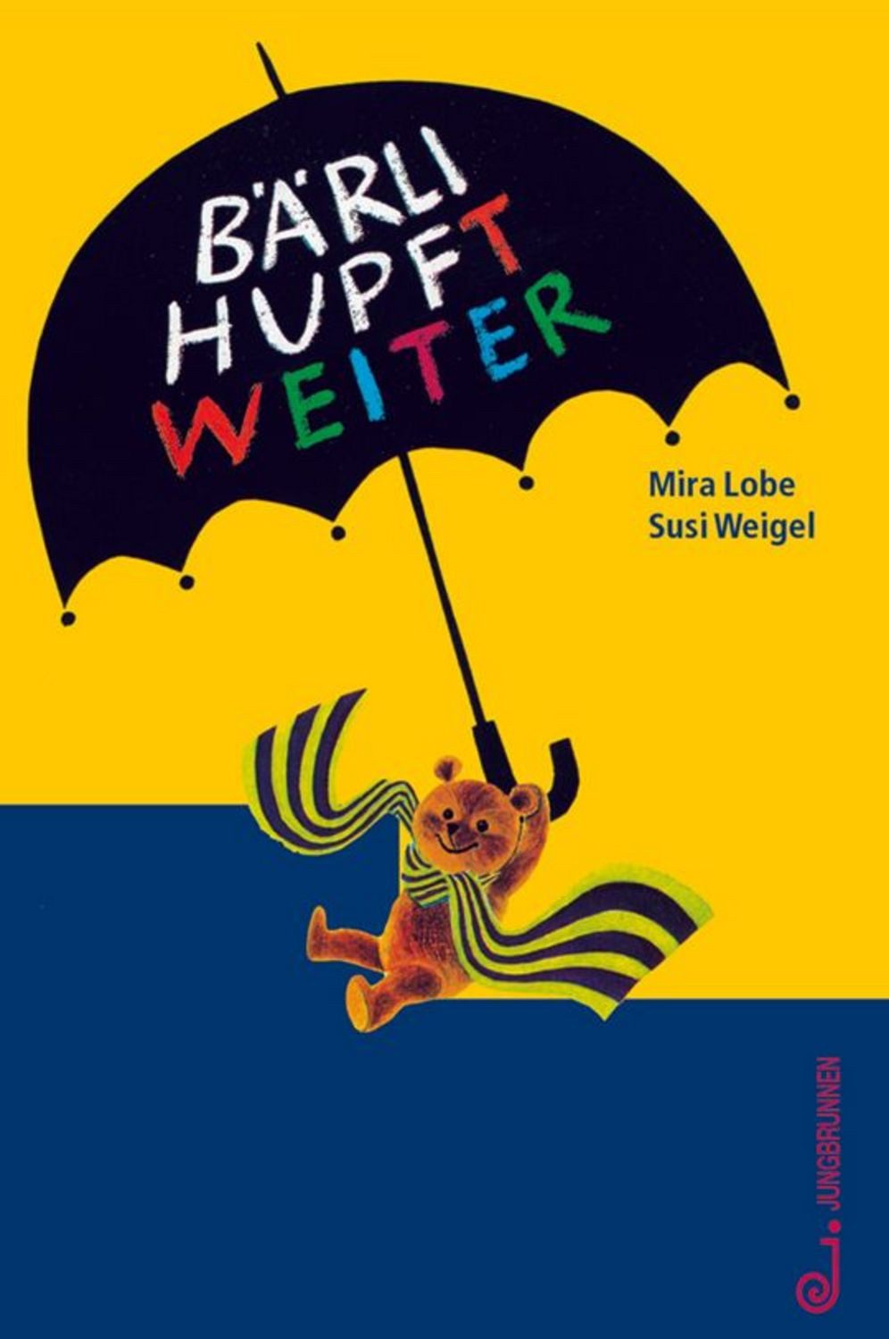 Bärli hupft weiter / Mira Lobe