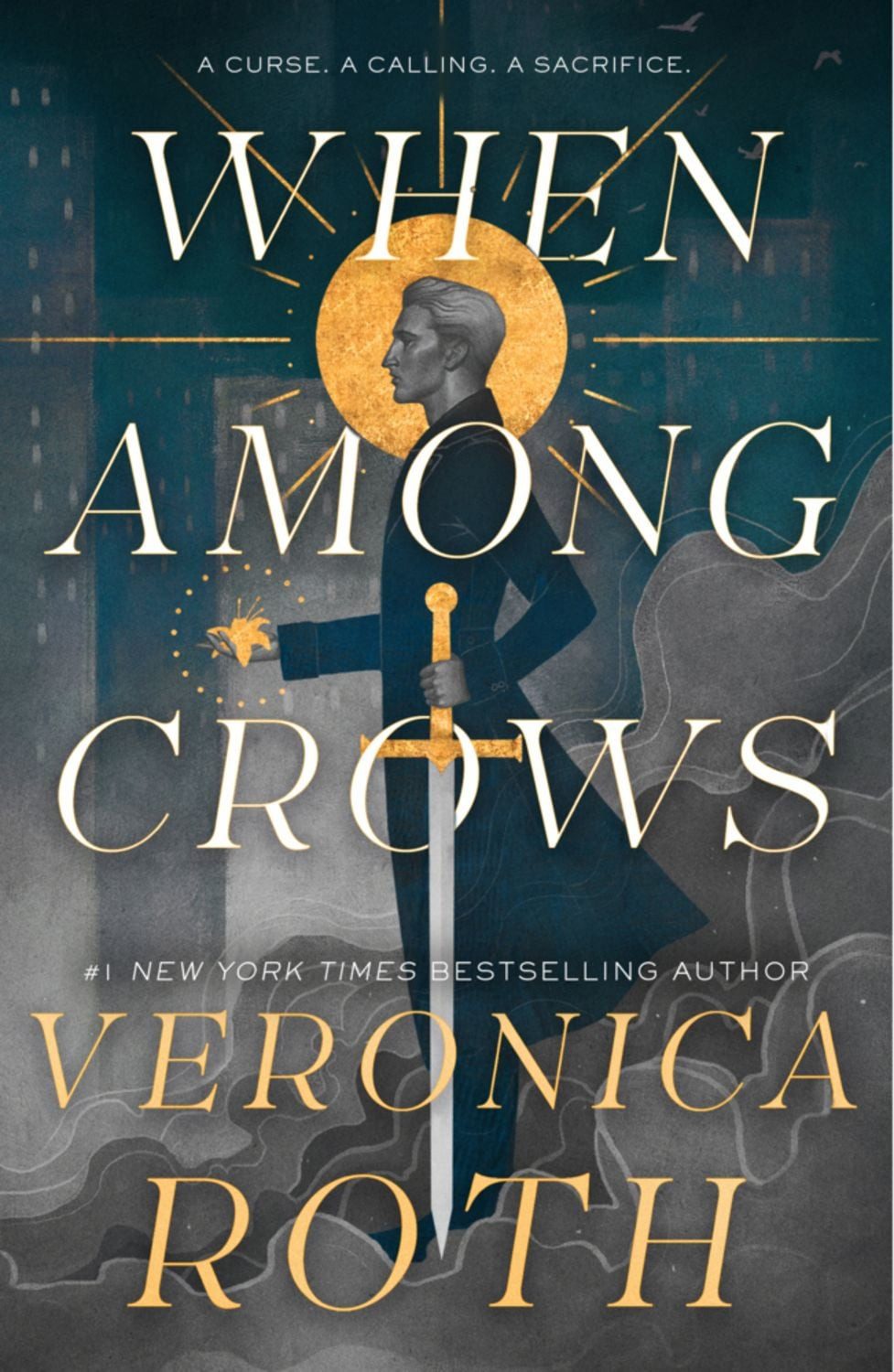 The Curse Bearer series - When Among Crows / Veronica Roth