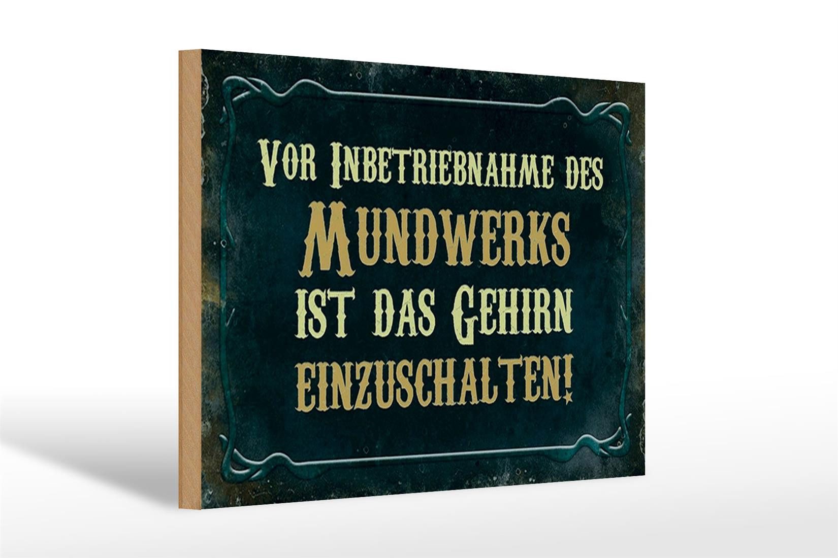 Holzbild Spruch 30x20cm vor Inbetriebnahme des Mundwerks
