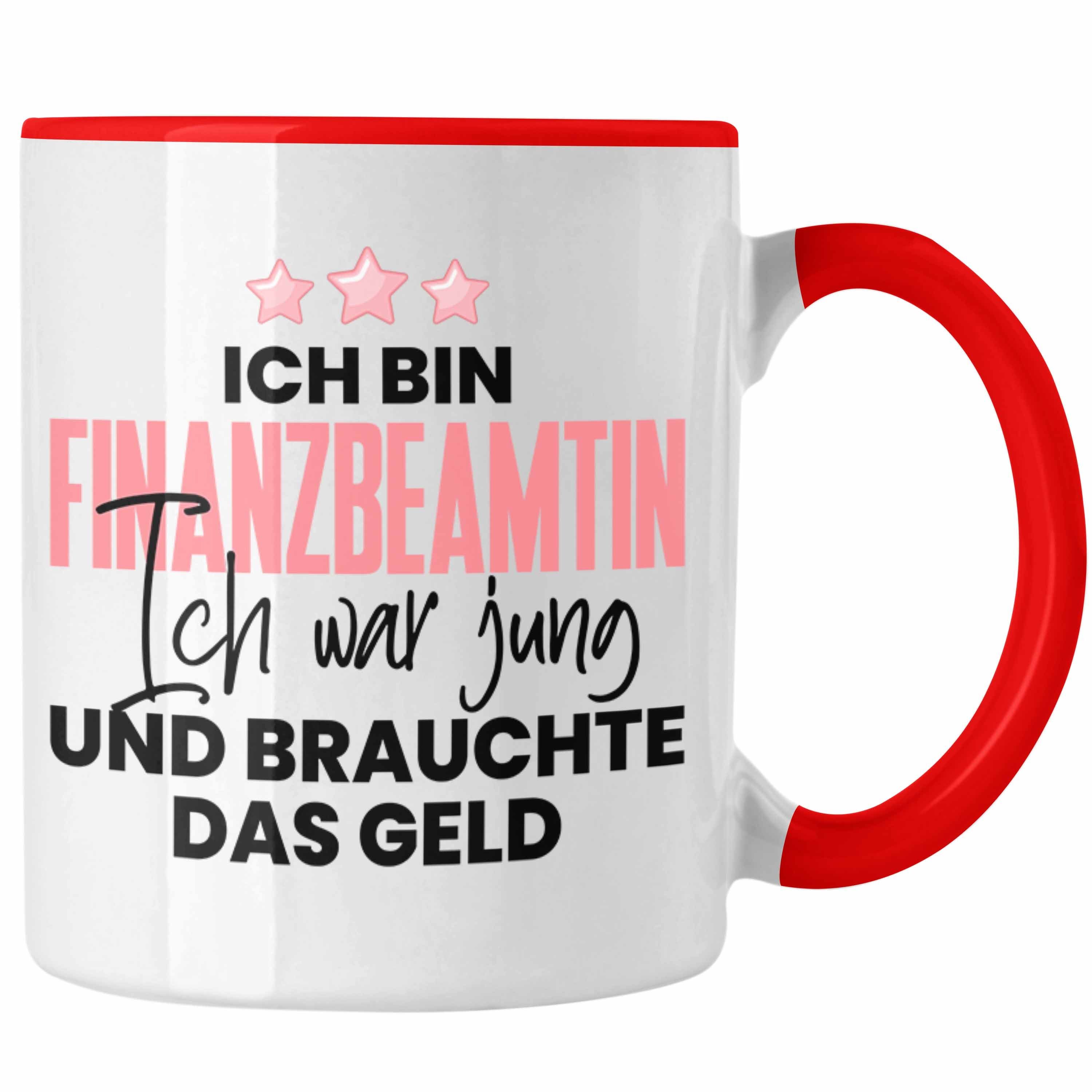 Tasse Trendation - Finanzbeamtin Tasse Geschenk Lustiger Spruch Kollegin Ich