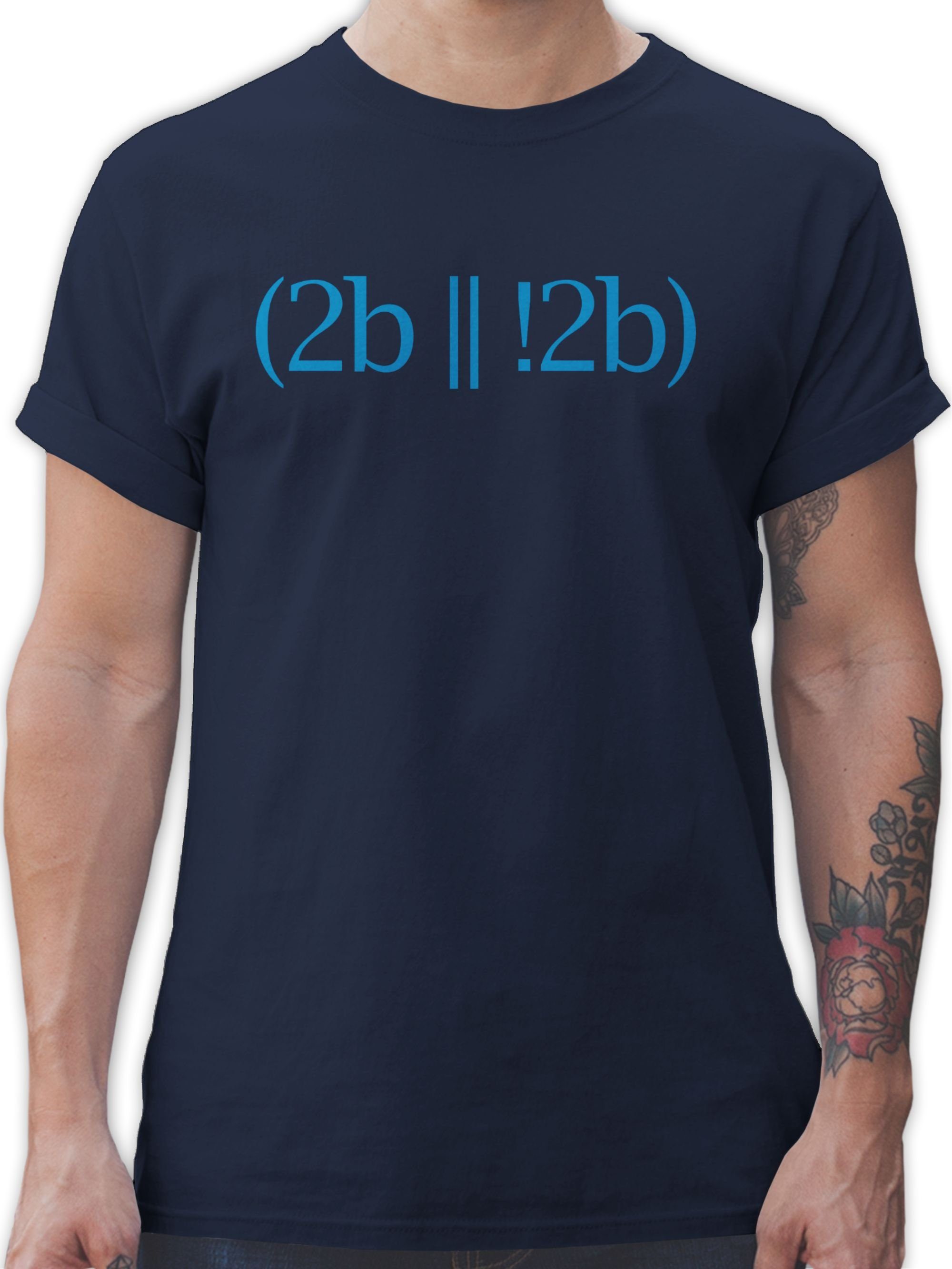 not Programmierer Geschenke be Shirtracer T-Shirt or to be 02 To Blau Navy