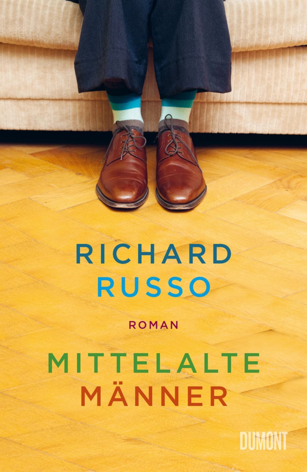 Mittelalte Männer / Richard Russo