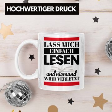 Trendation Tasse Trendation - Leseratte Geschenk Tasse Lass Mich Einfach Lesen Bücher Lesen Bücherwurm Geschenk Spruch Lesen